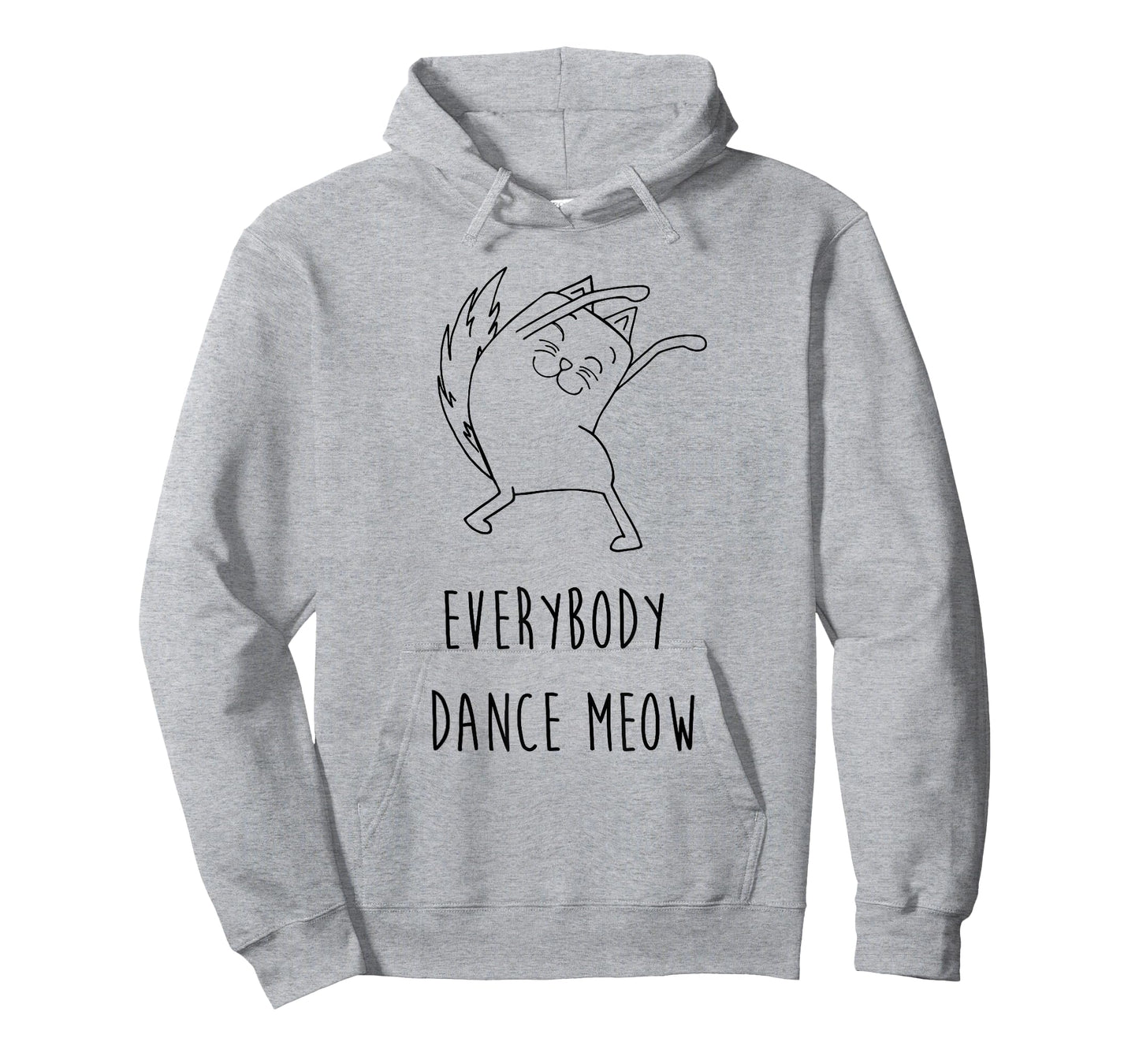 Everybody Dance Meow Funny Cat Saying Slogan Humor T-Shirt for Men Women Kids