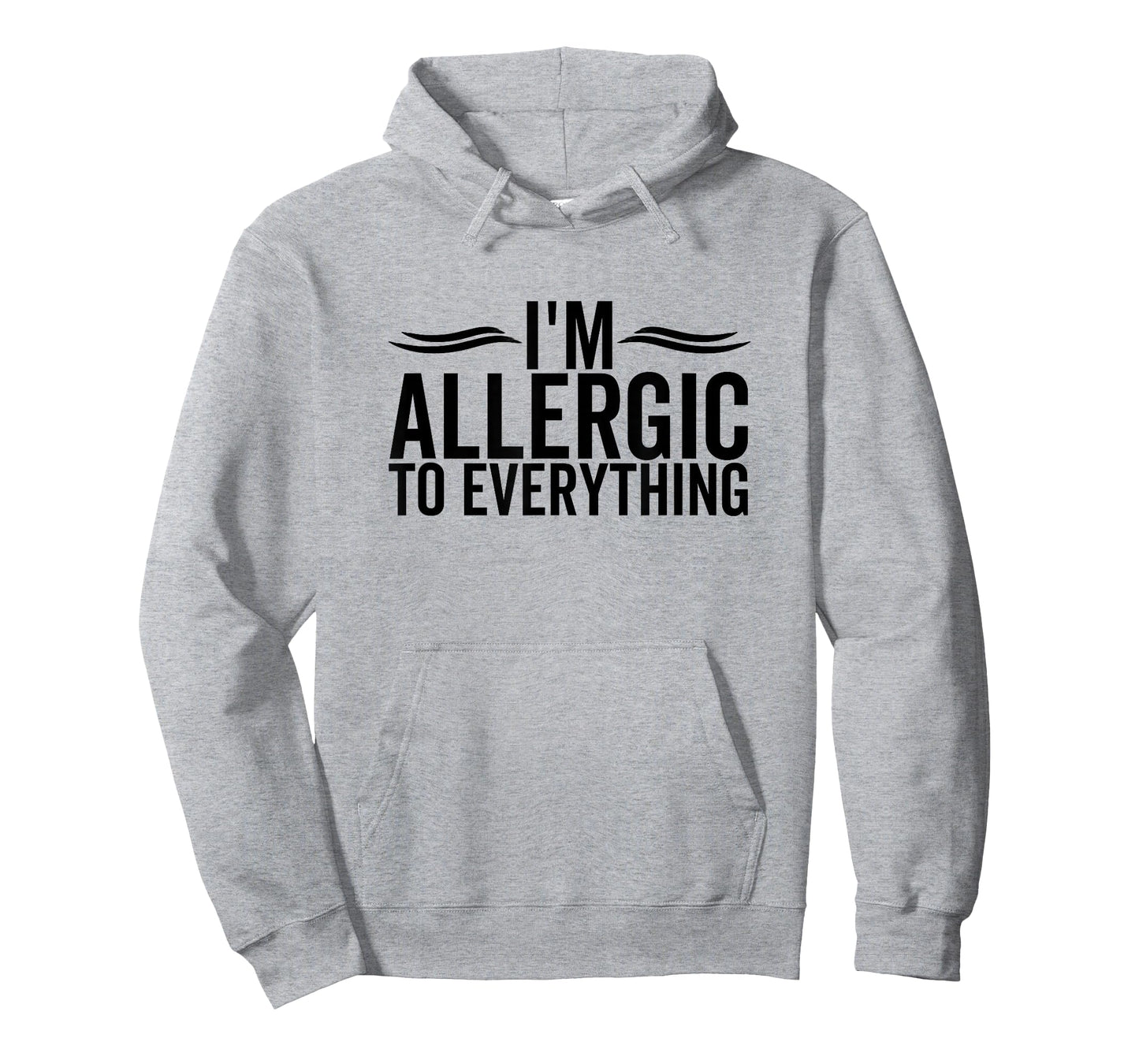 I'm Allergic To Everything Funny Allergy Allergies T-Shirt