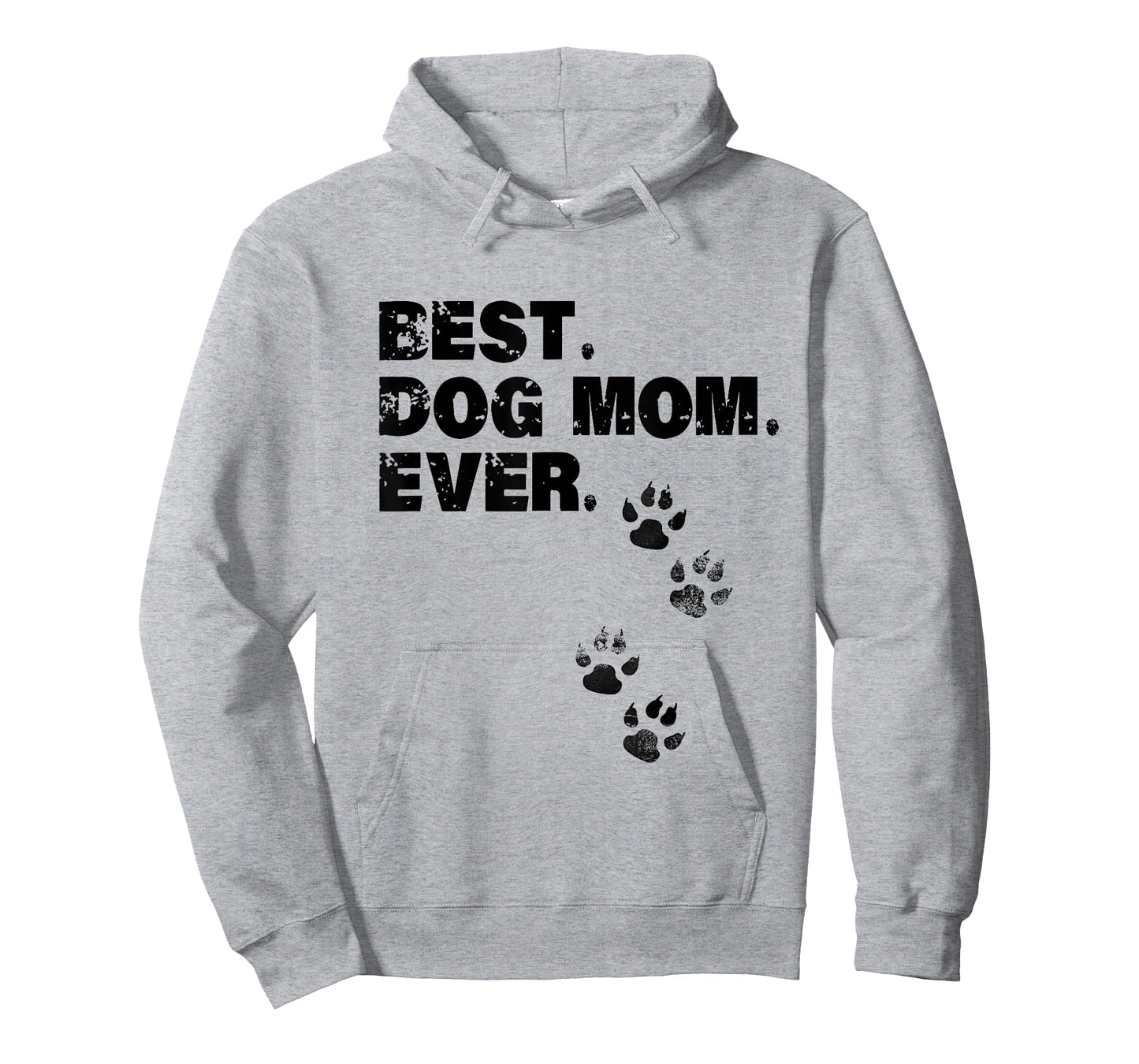 Best Dog Mom Ever Mother of Dogs Men Women Girls Kids T-Shirt