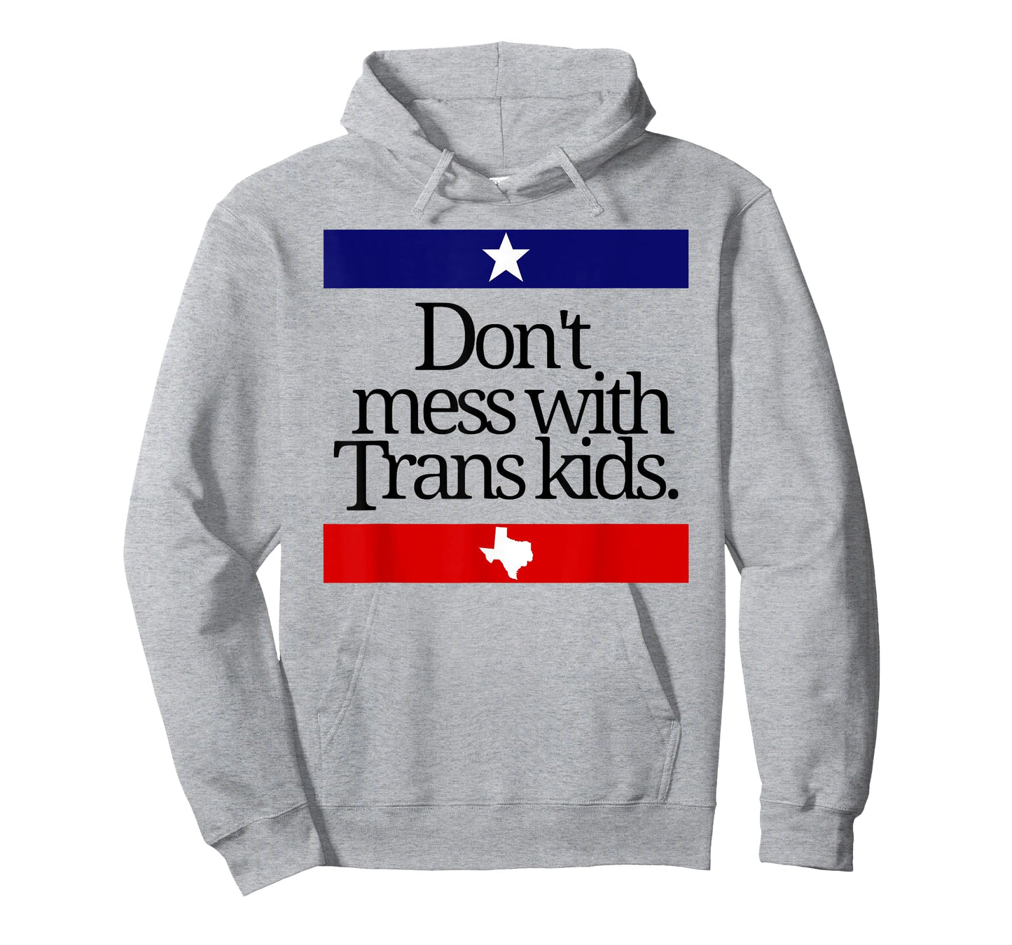 Don't Mess With Trans Kids Texas Pride Protect Trans Kids T-Shirt