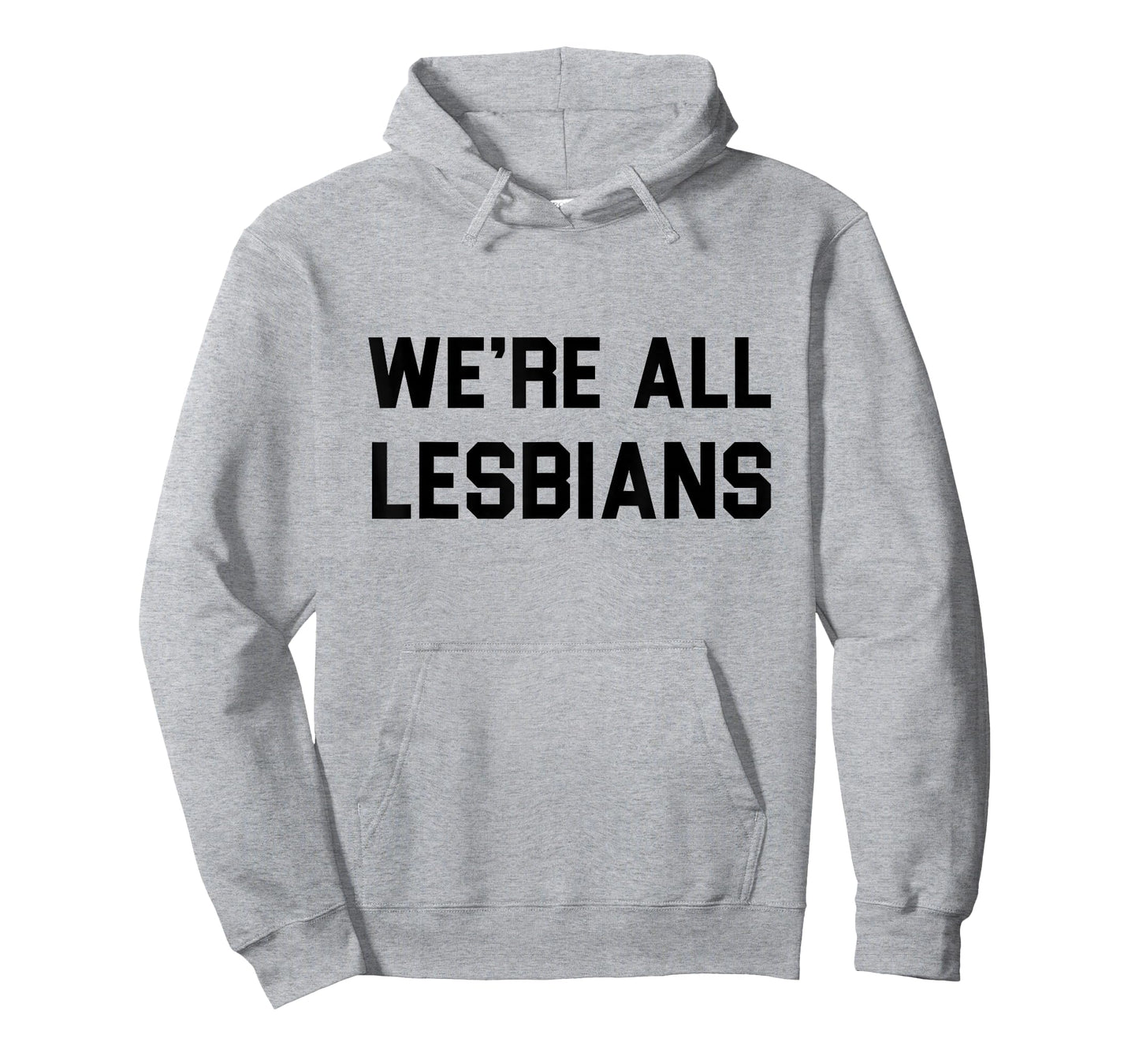 We're All Lesbians LGBTQ Gay Pride T-Shirt