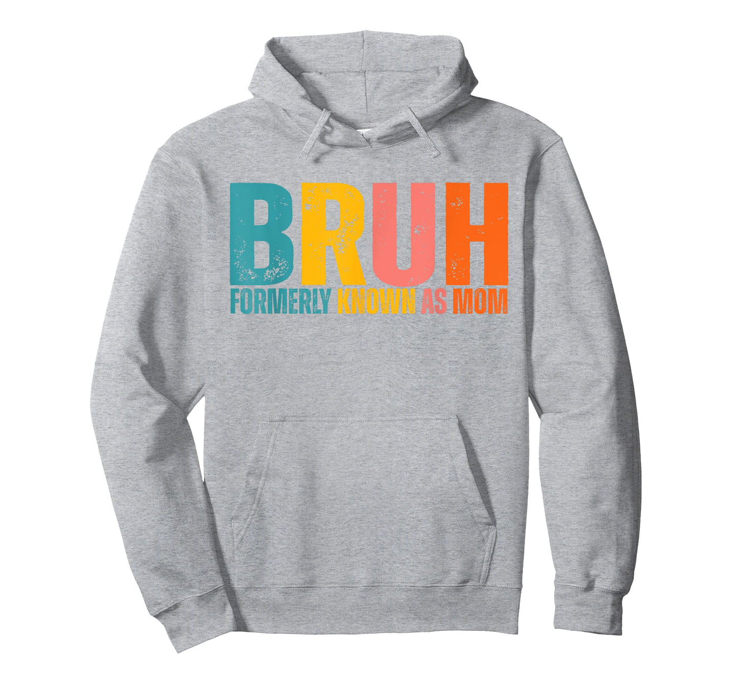 Bruh Formerly Known As Mom Mothers Day T-Shirt
