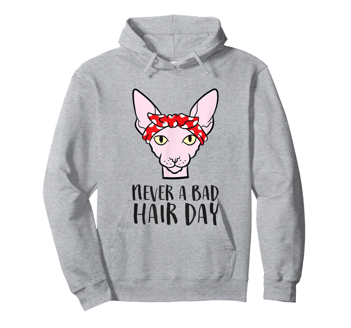Sphynx Cat Never A Bad Hair Day Funny Sphynx Cat T-Shirt