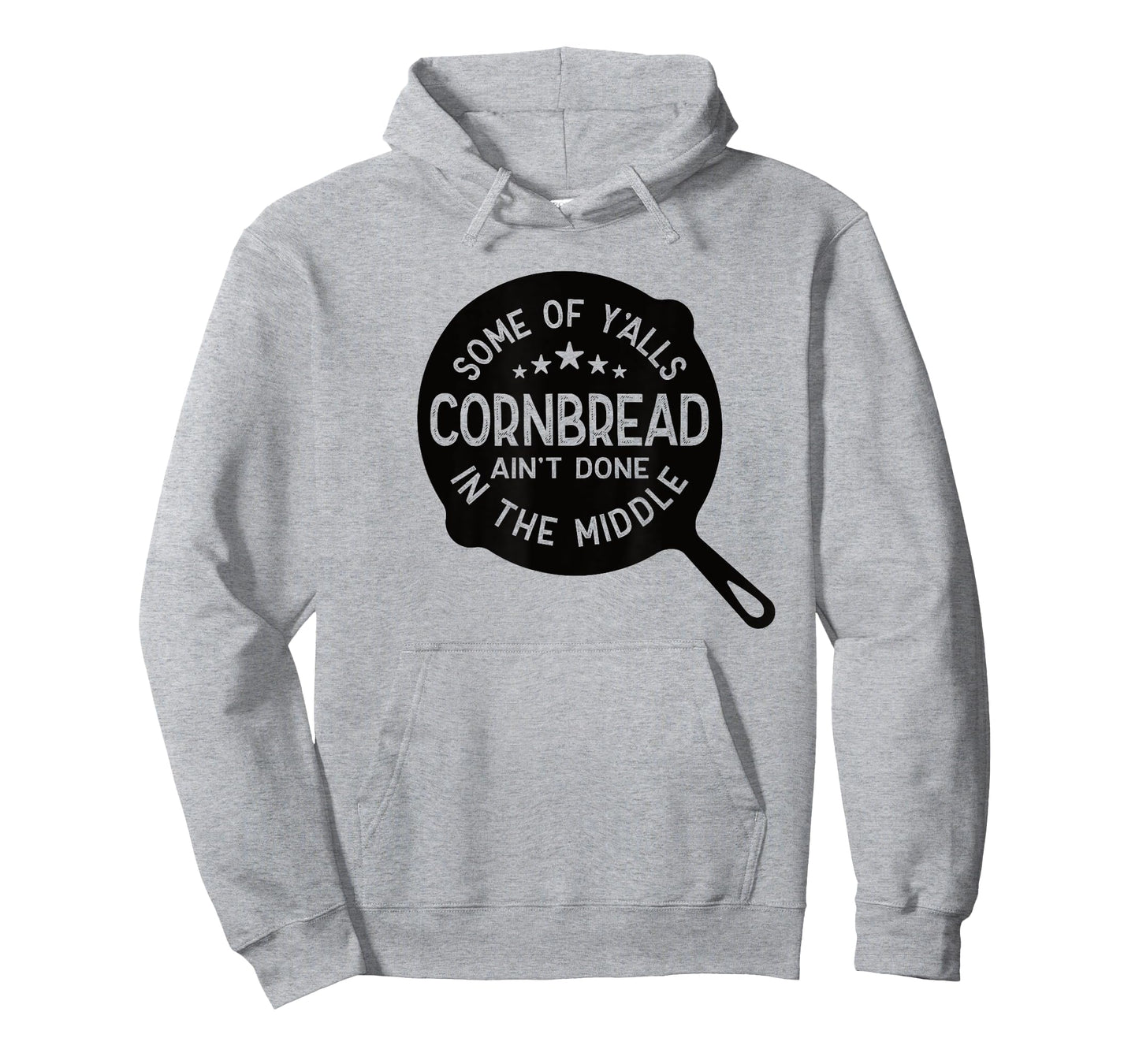 Some Of Y'alls Cornbread Ain't Done In The Middle Southern T-Shirt