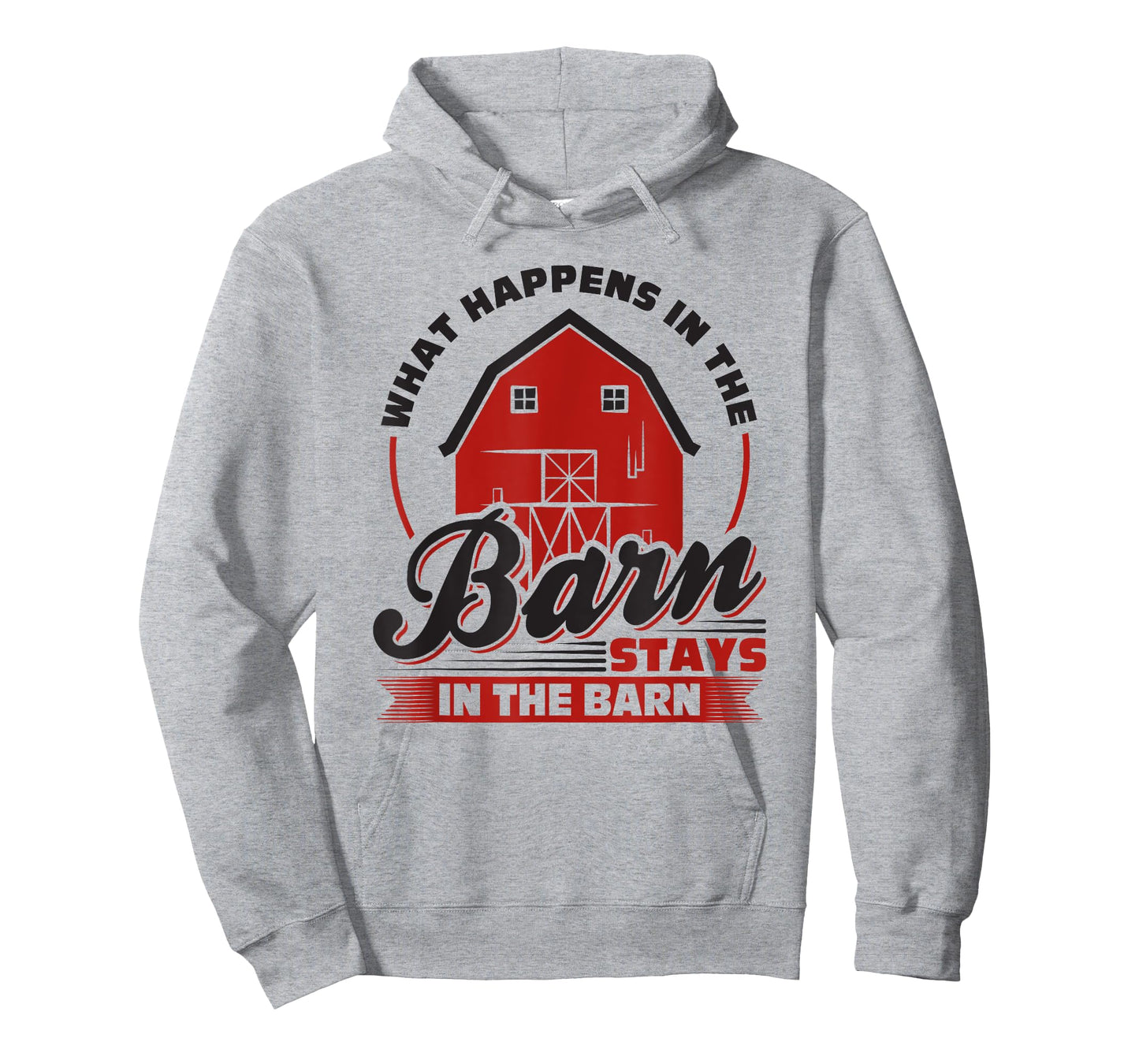 What Happens In The Barn Stays In The Barn, Farmer T-Shirt