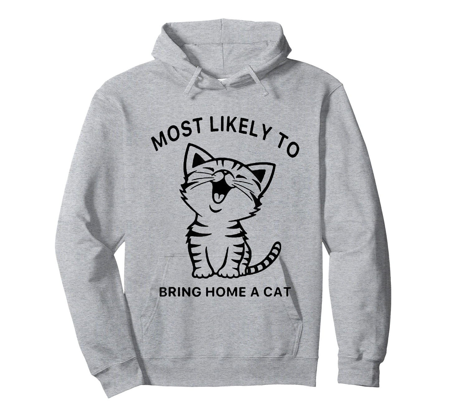 Most Likely To Bring Home A Cat. Funny Cat Lovers T-Shirt