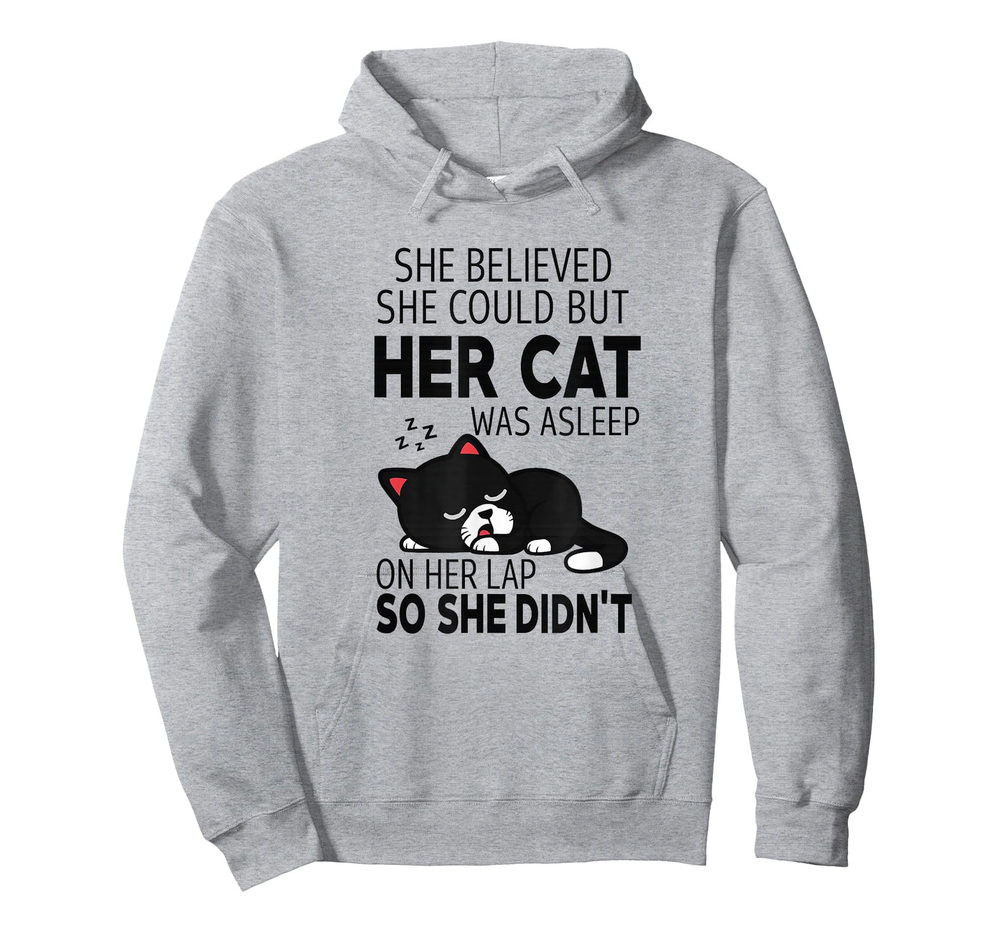 She Believed She Could but Her Cat Was Asleep On Her Lap T-Shirt