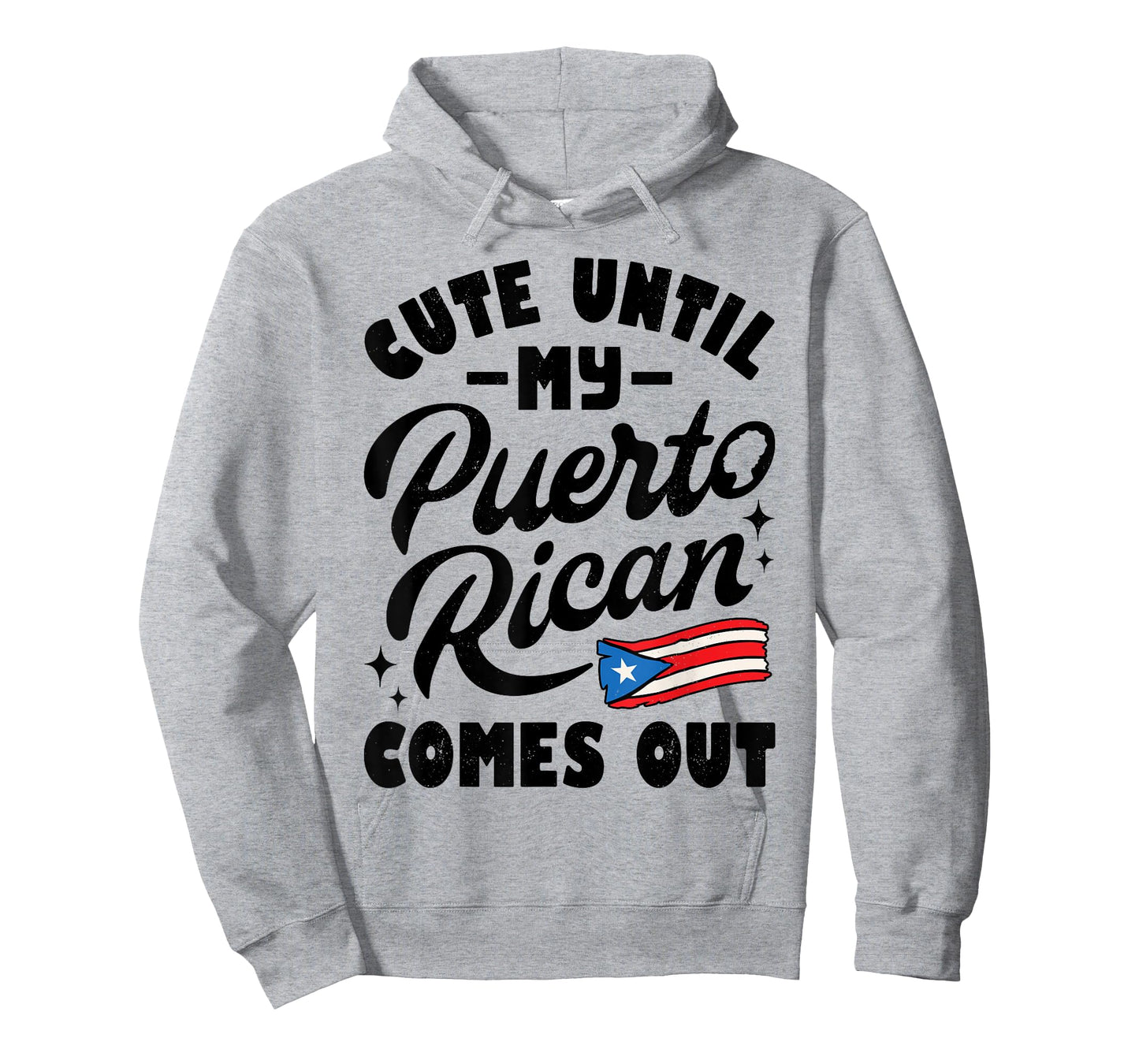 Cute Until My Puerto Rican Comes Out Funny Puerto Rico Flag T-Shirt