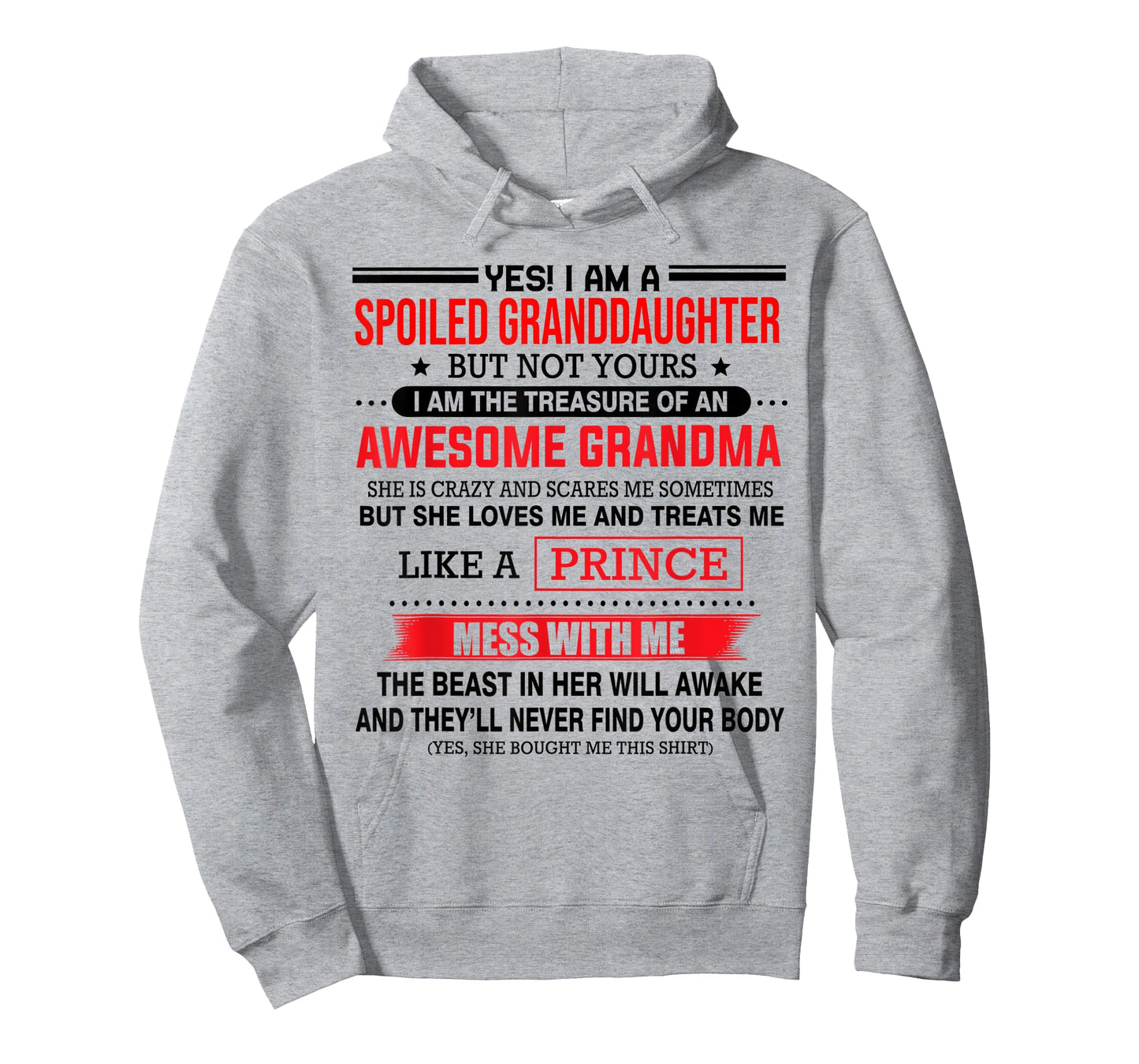 Yes I'm a spoiled granddaughter but not yours of grandma T-Shirt