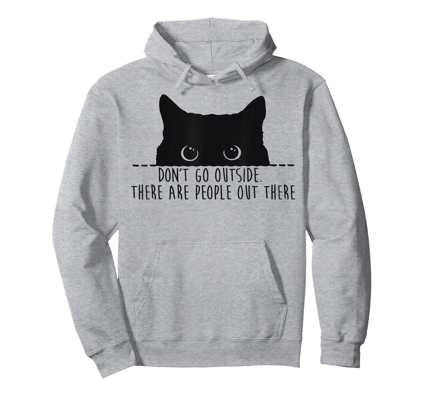 Funny Don't Go Outside There Are People Out There Black Cat T-Shirt