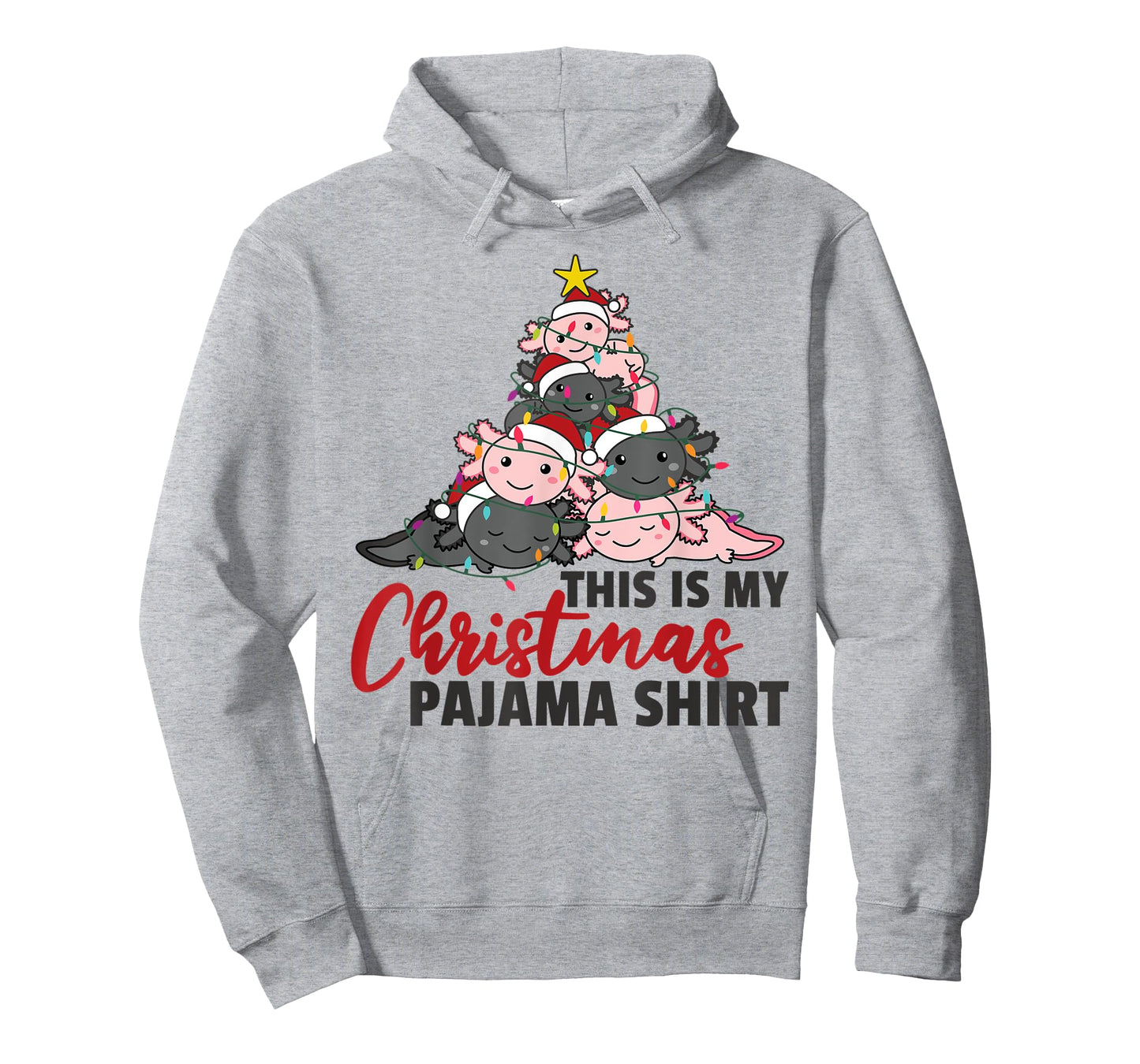Axolotl Christmas Tree Axolotls this is my Christmas Pajama T-Shirt