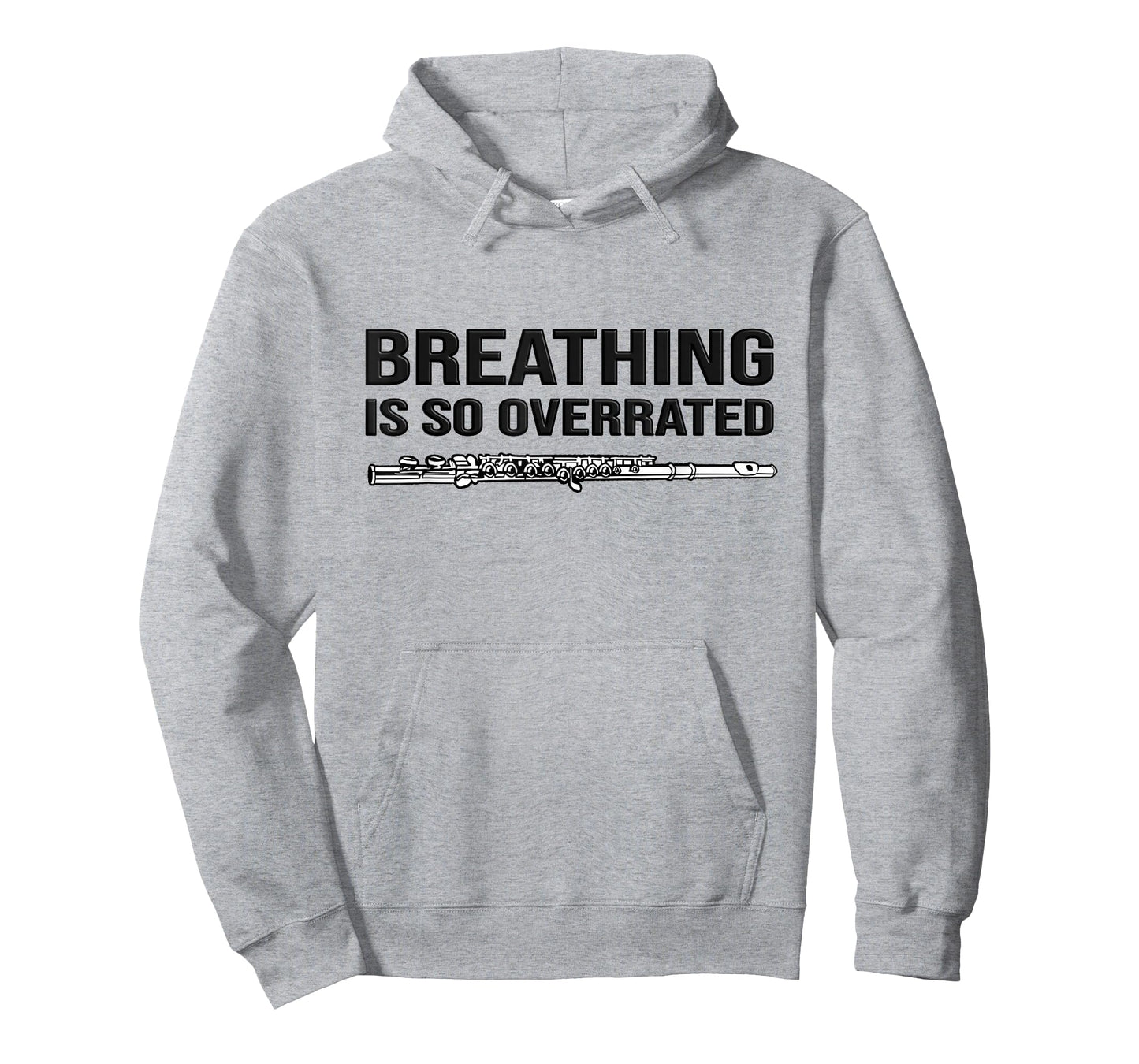 Breathing is so Overrated! Flutist Gift idea, Funny Flute T-Shirt