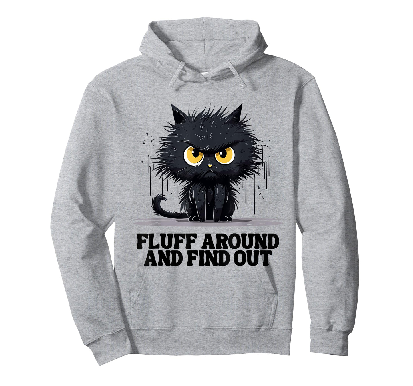 Funny Angry Cat Fluff Around and Find Out women men T-Shirt