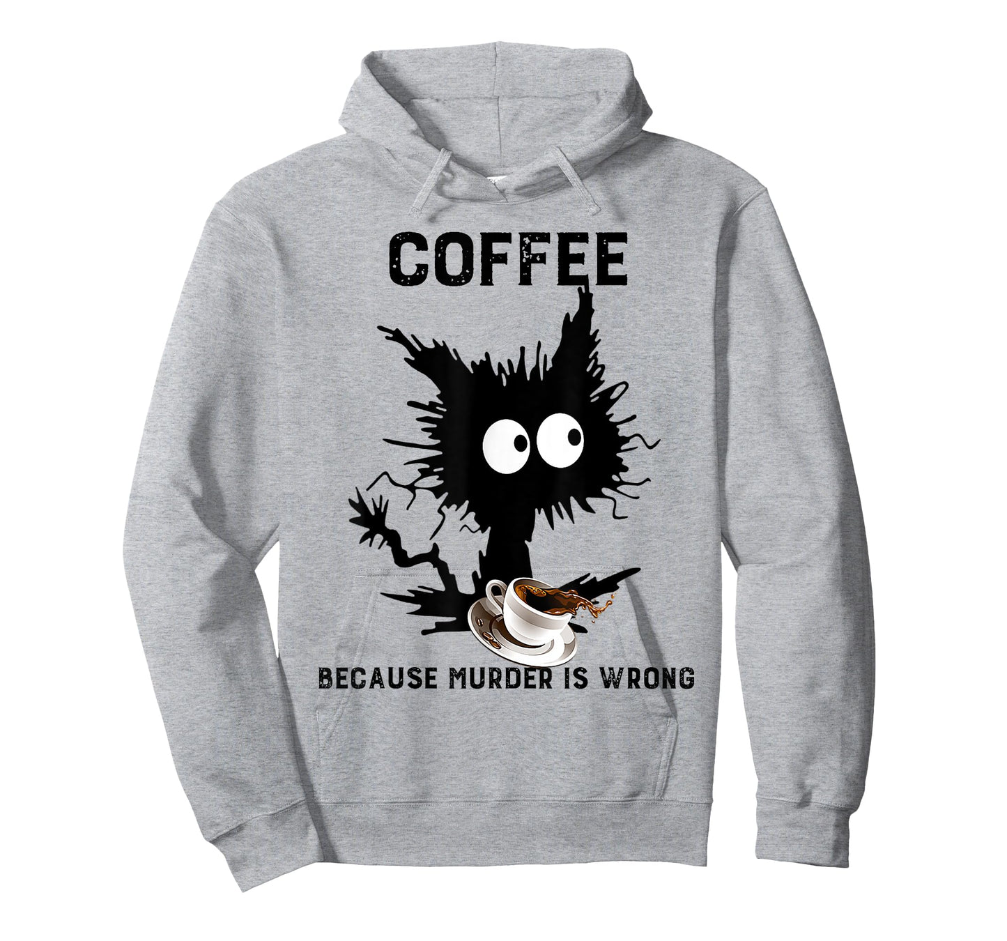Coffee Because Murder Is Wrong Black Cat Caffeine Funny Meme T-Shirt