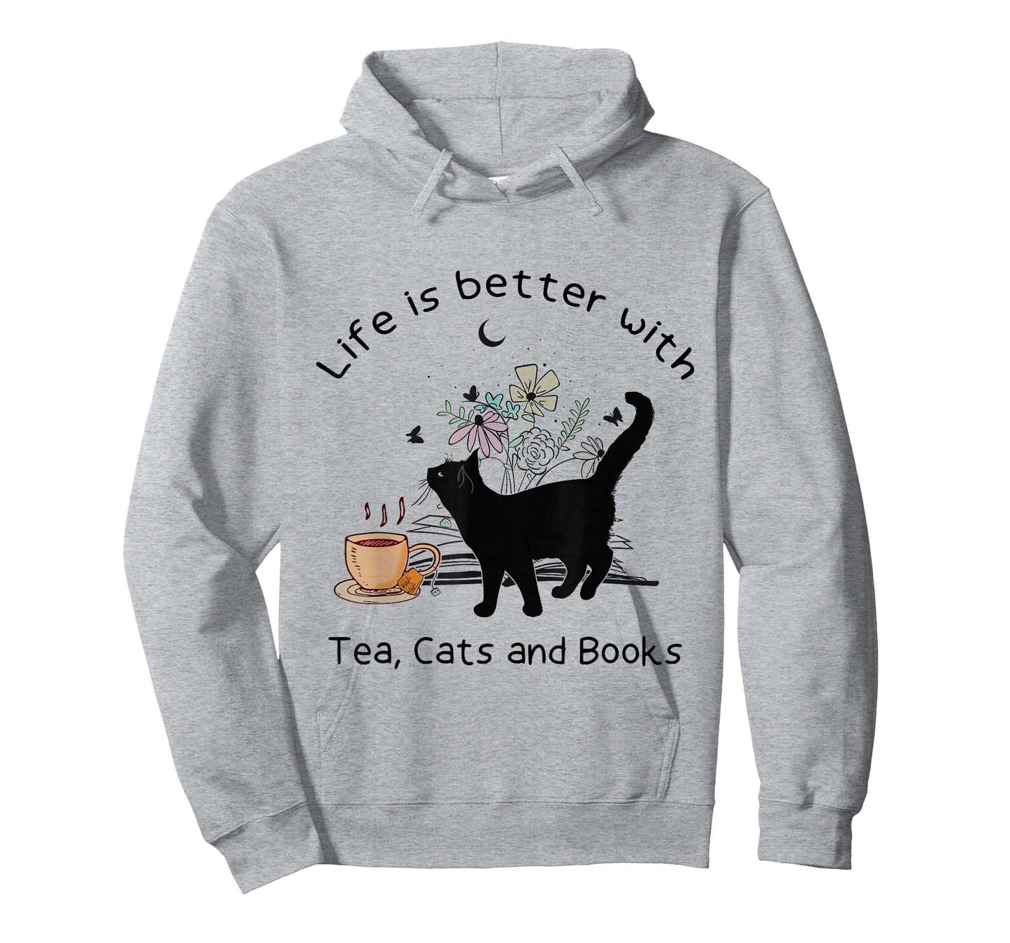 Life is Better with Tea Cats and Books, Funny Cat Sayings T-Shirt