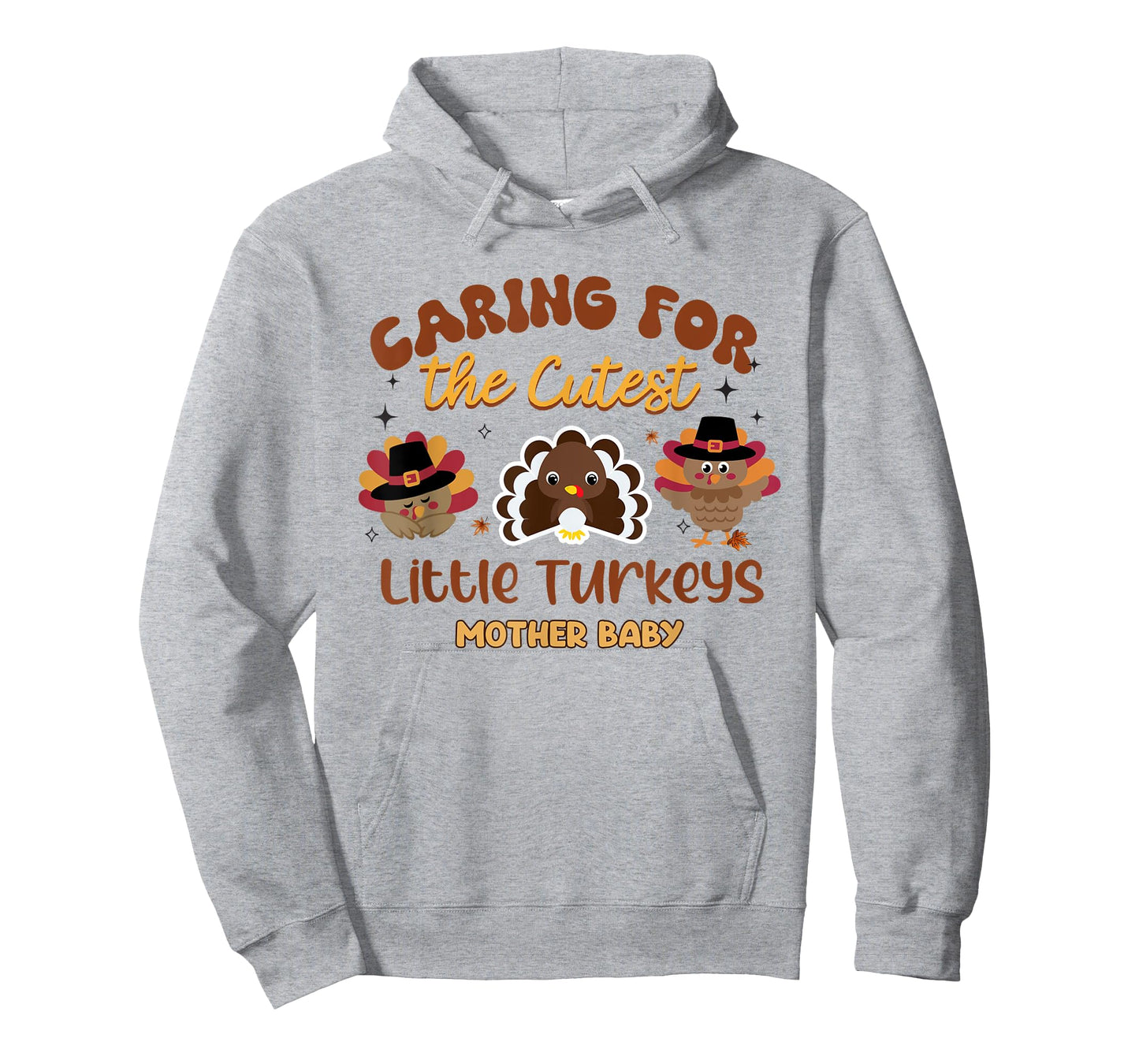 Cutest Little Turkeys Mother Baby Nurse Thanksgiving Women T-Shirt