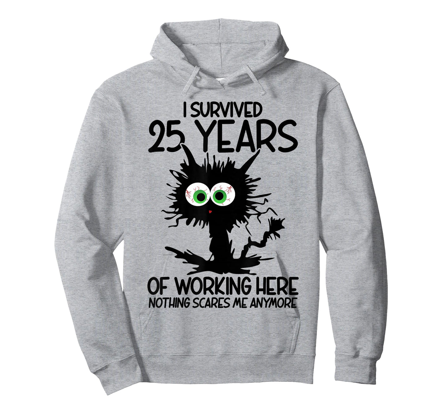 I Survived 25 Years Of Working Here Nothing Scares Me T-Shirt
