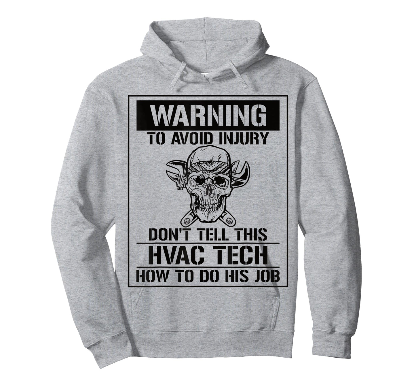 Don't Tell This HVAC Tech How To Do His Job HVAC Technician T-Shirt