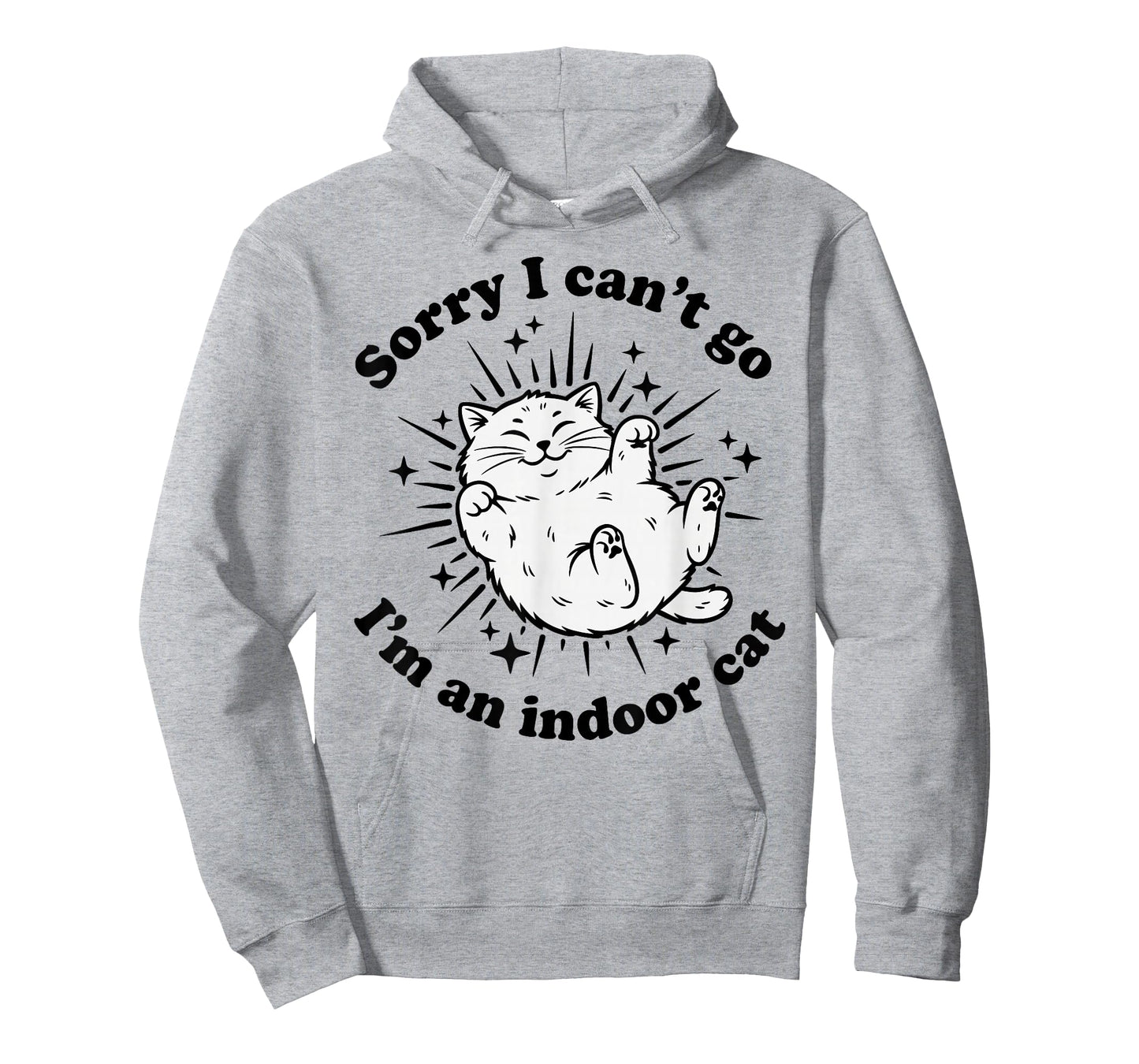 Sorry I Can't Go I'm an Indoor Cat Funny Quote Introvert T-Shirt
