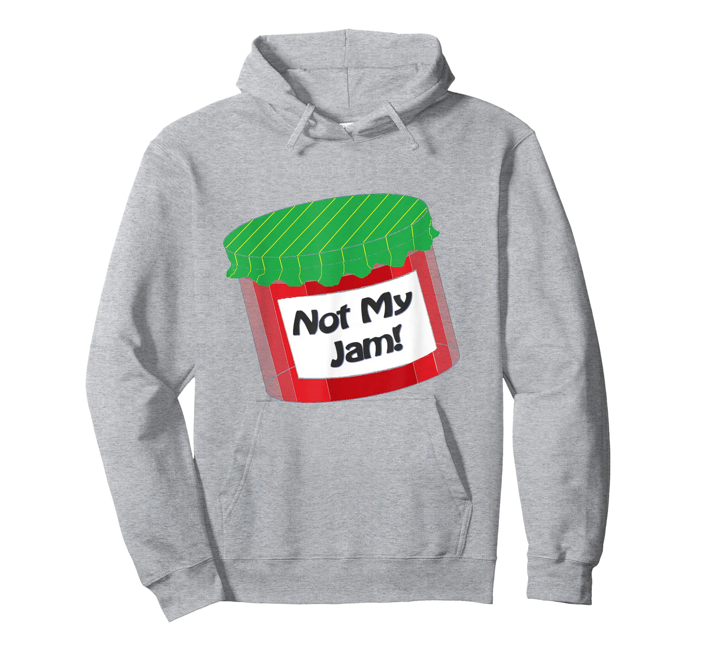Not my Jam ! T shirt showcase your choices