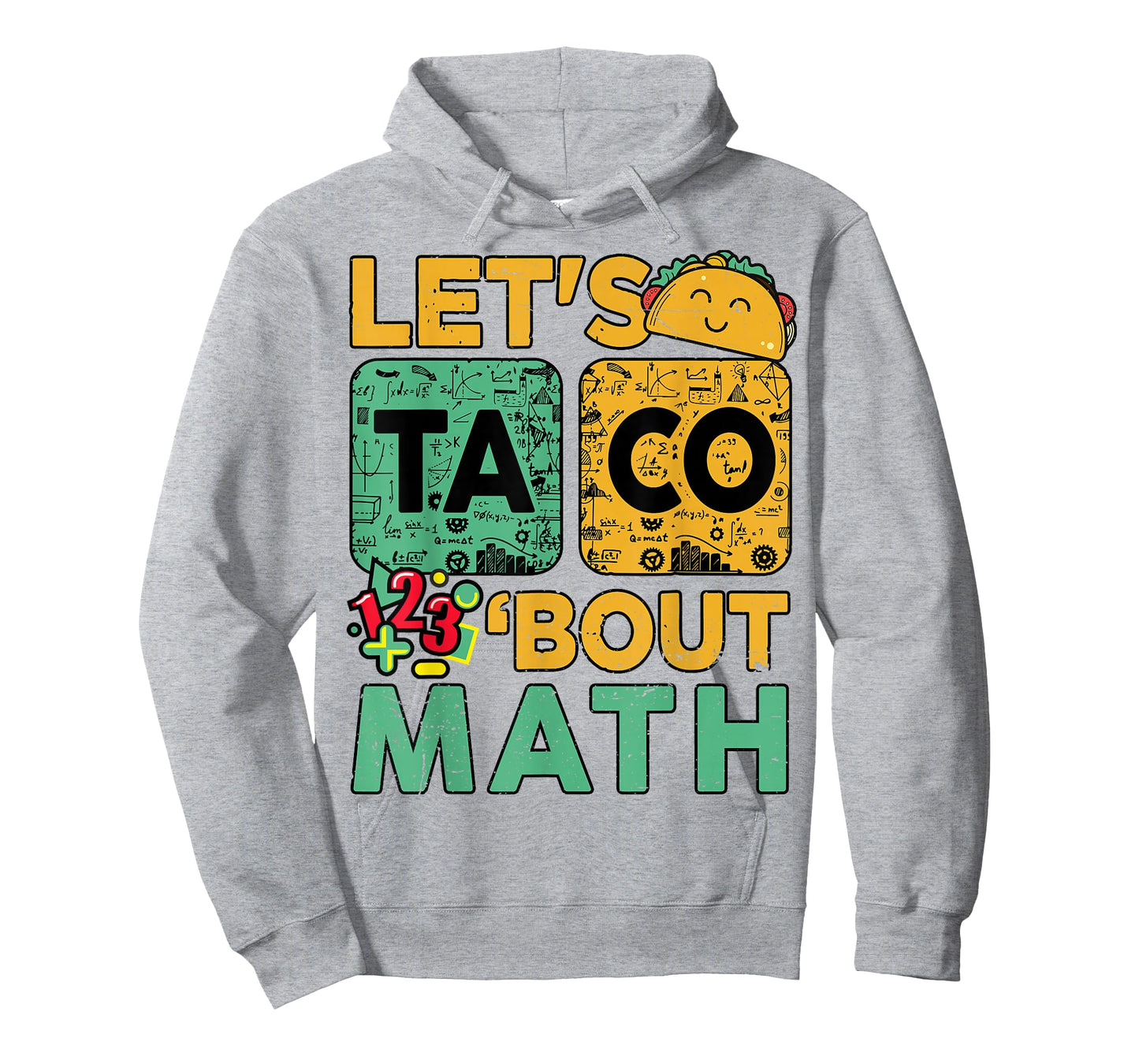 Lets Taco Bout Math-Shirt Funny Math Teacher Gift T-Shirt