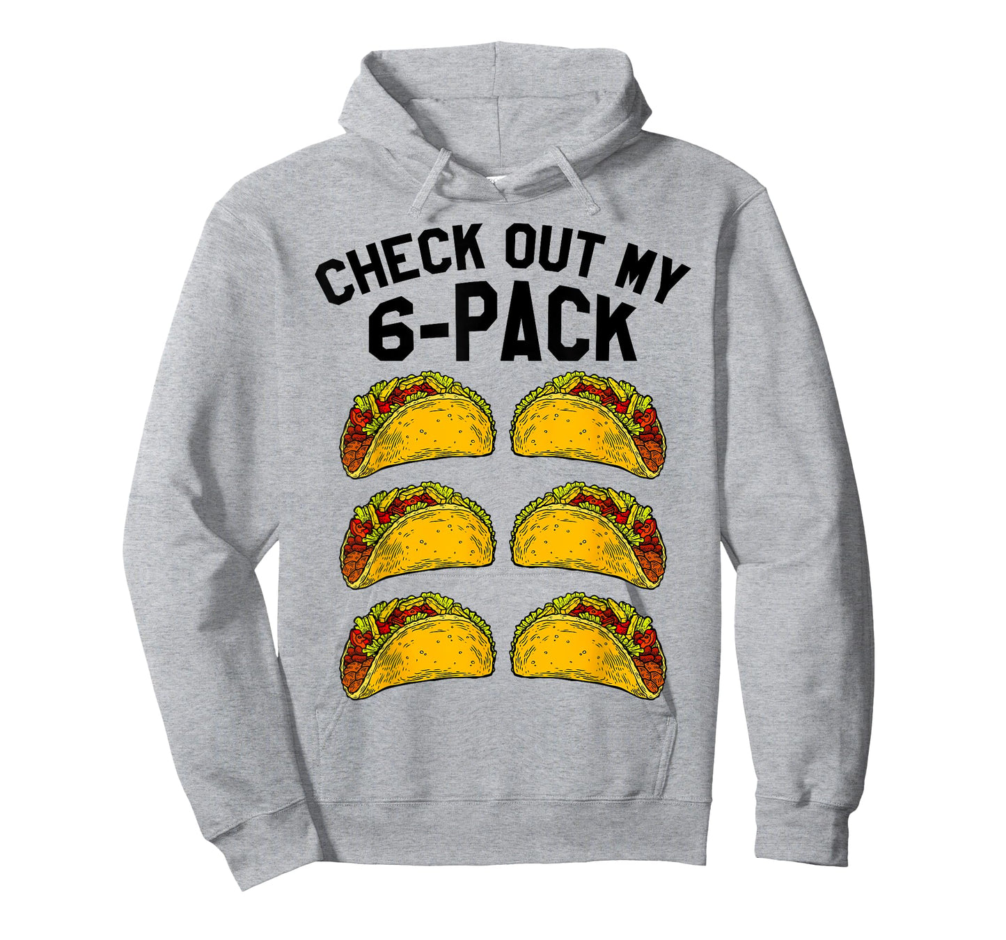 Check Out My Six Pack 6-Pack Tacos TShirt - Funny Fitness T-Shirt
