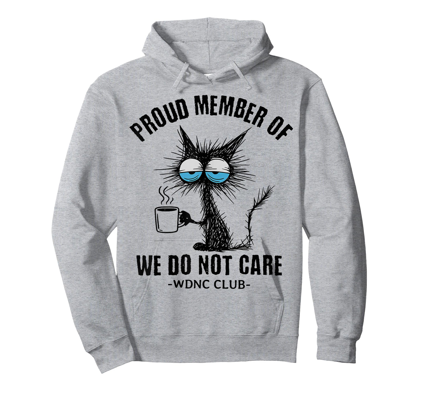 Funny Sarcastic Black Cat Meme We Do Not Care Club WDNC Cat T-Shirt