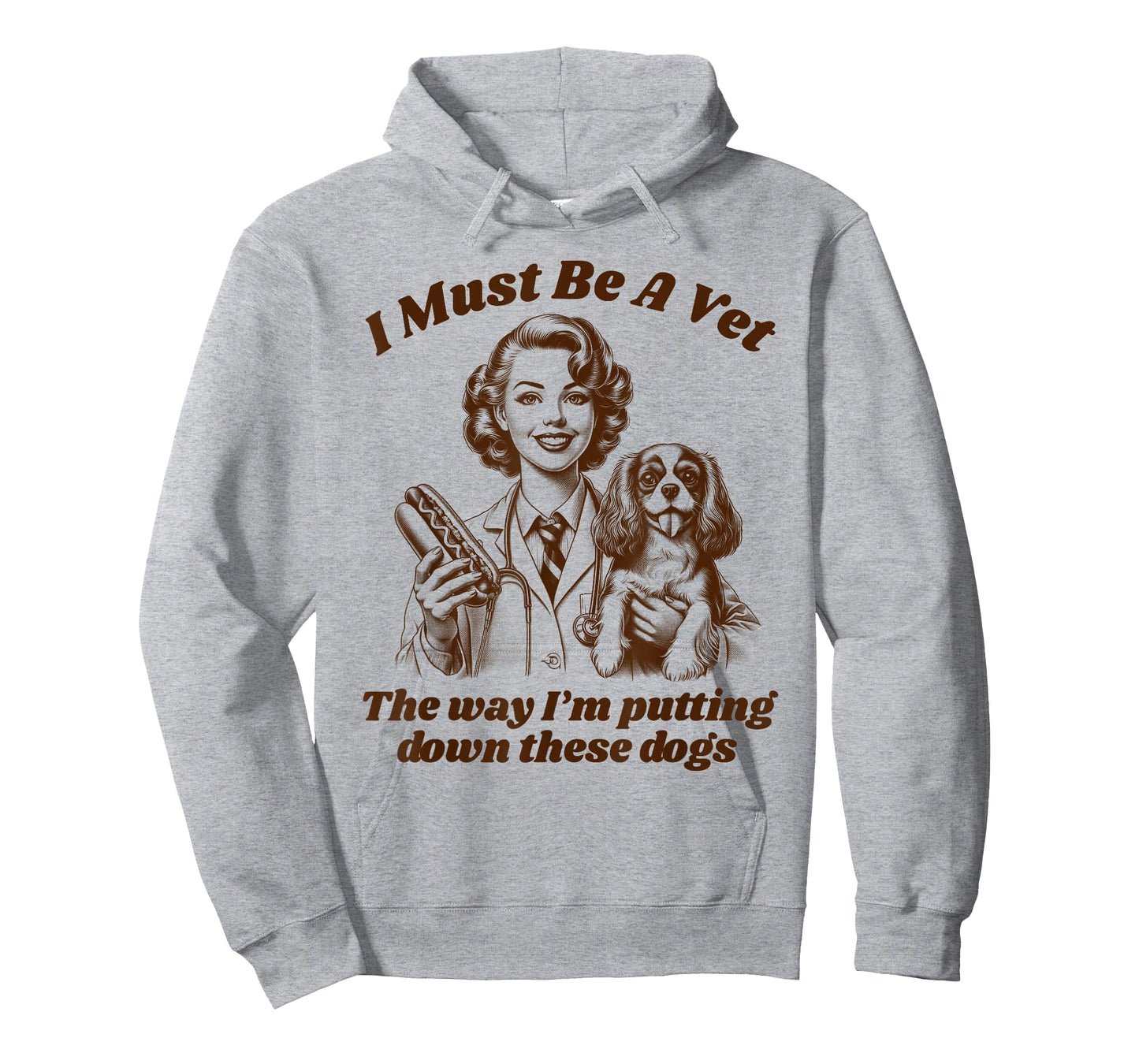 Vet Tech Veterinary Veterinarian Dog Mom I Must Be A Vet T-Shirt