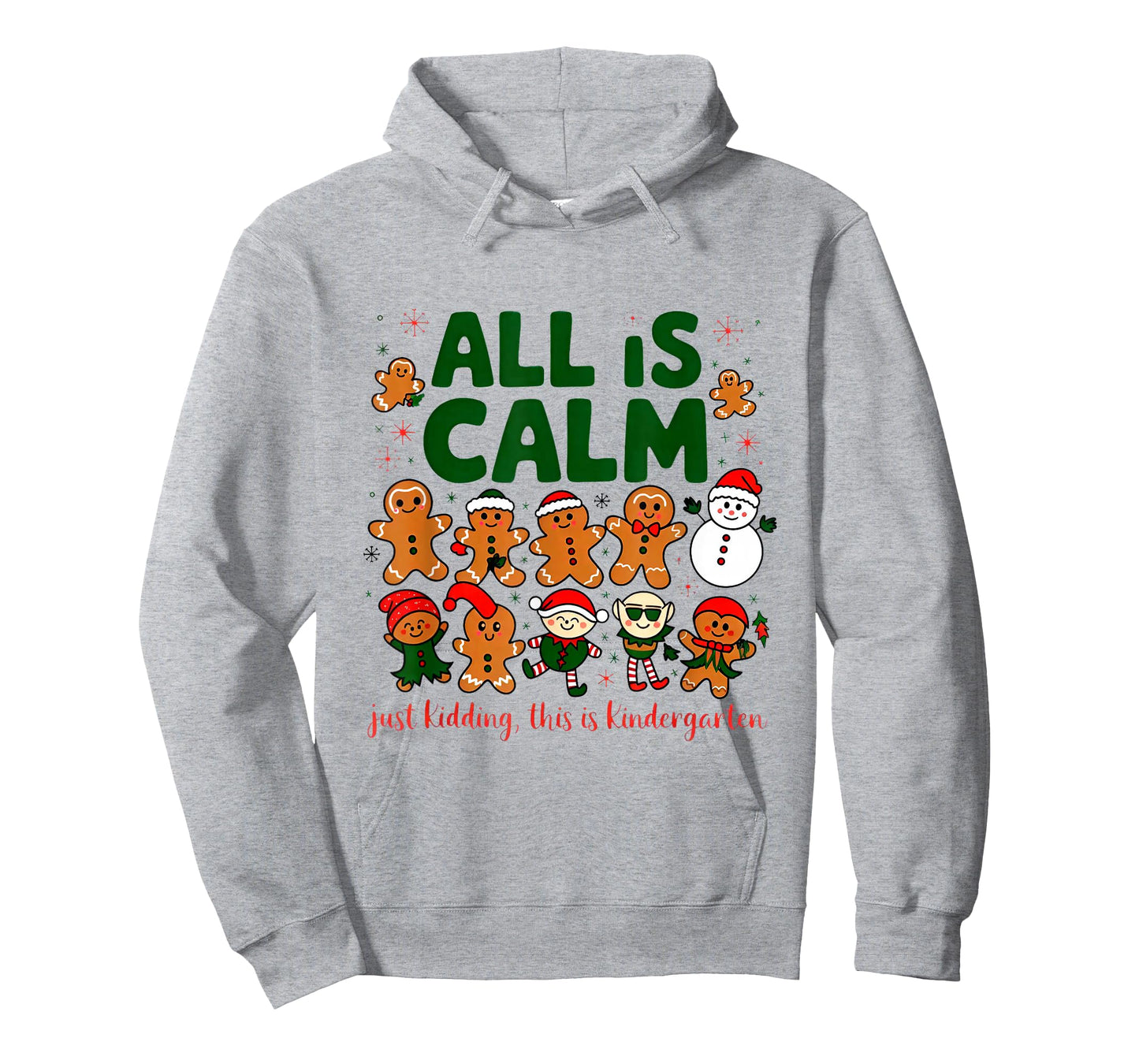 All is Calm Just Kidding This is Kindergarten Christmas T-Shirt