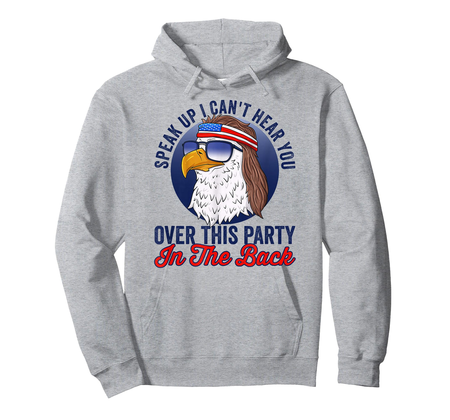 Speak Up I Can't Hear You Over This Party In The Back Mullet T-Shirt