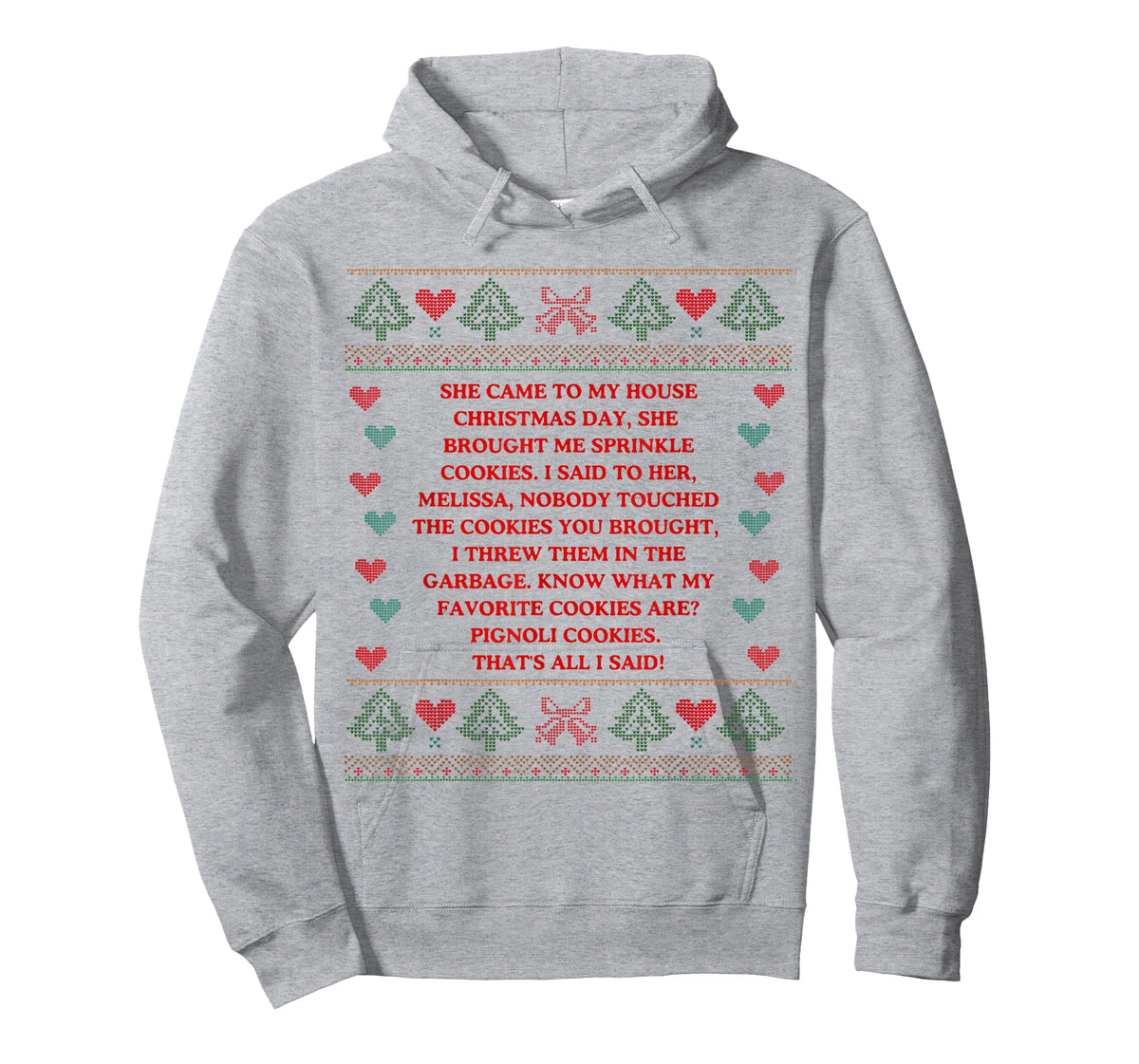She Brought Me Sprinkle Cookies Ugly Christmas Sweater Xmas T-Shirt