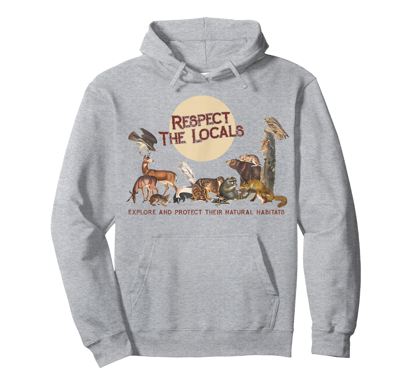 Respect The Locals Explore & Protect Their Natural Habitats T-Shirt