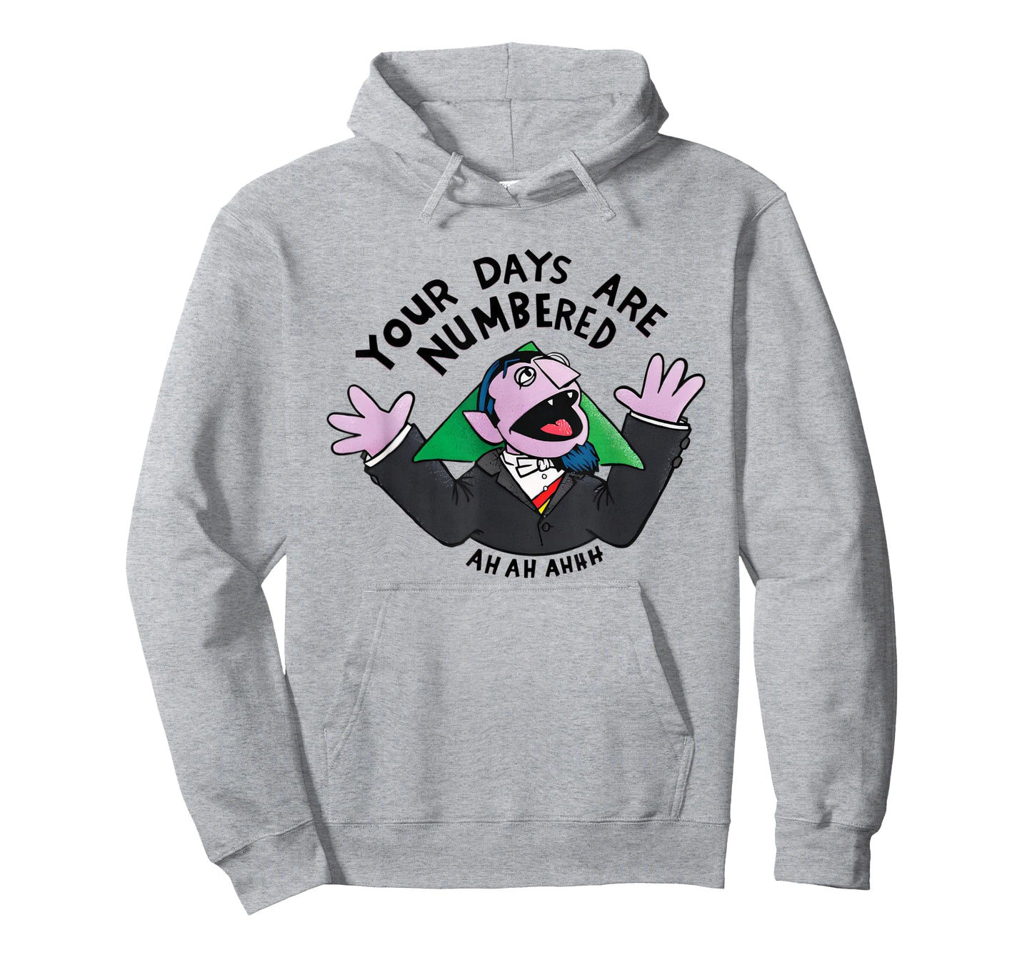 your days are numbered ah ah ahhh joke sarcastic funny T-Shirt
