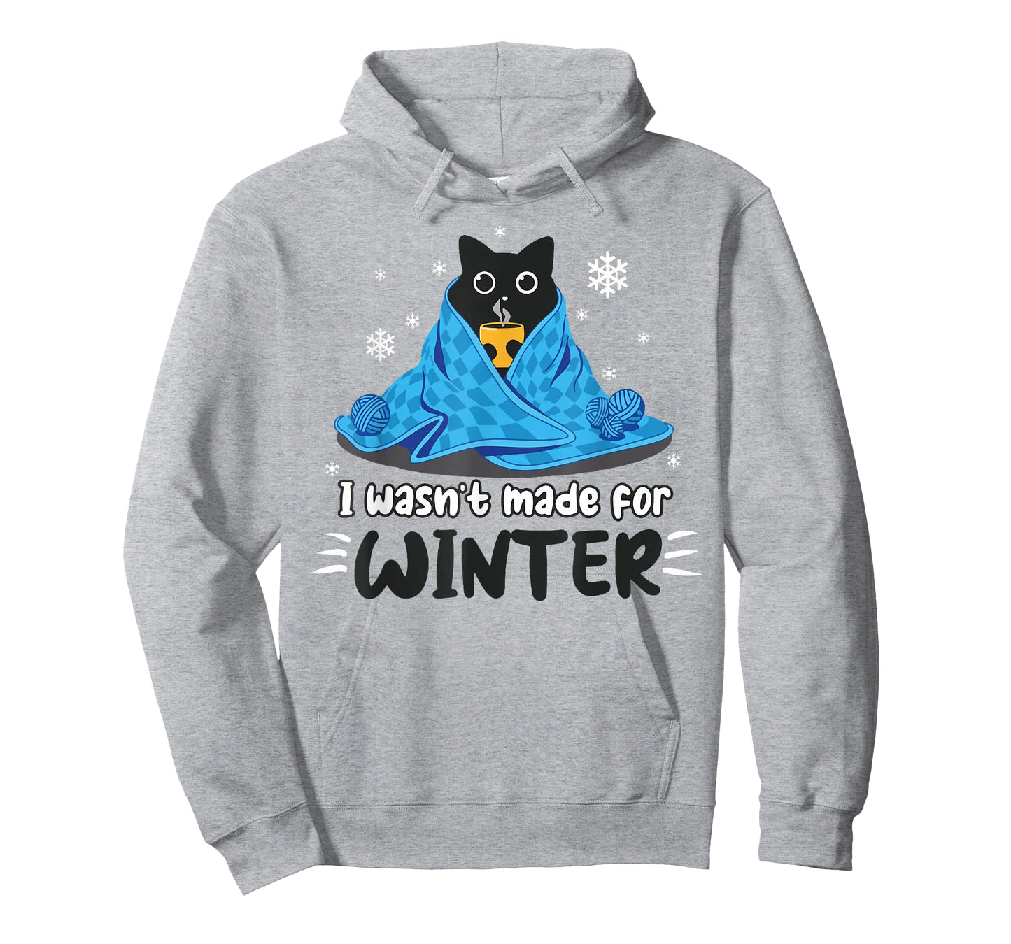 Funny I Wasn't Made For Winter - Cute Cat Coffee Animals Men Women T-Shirt