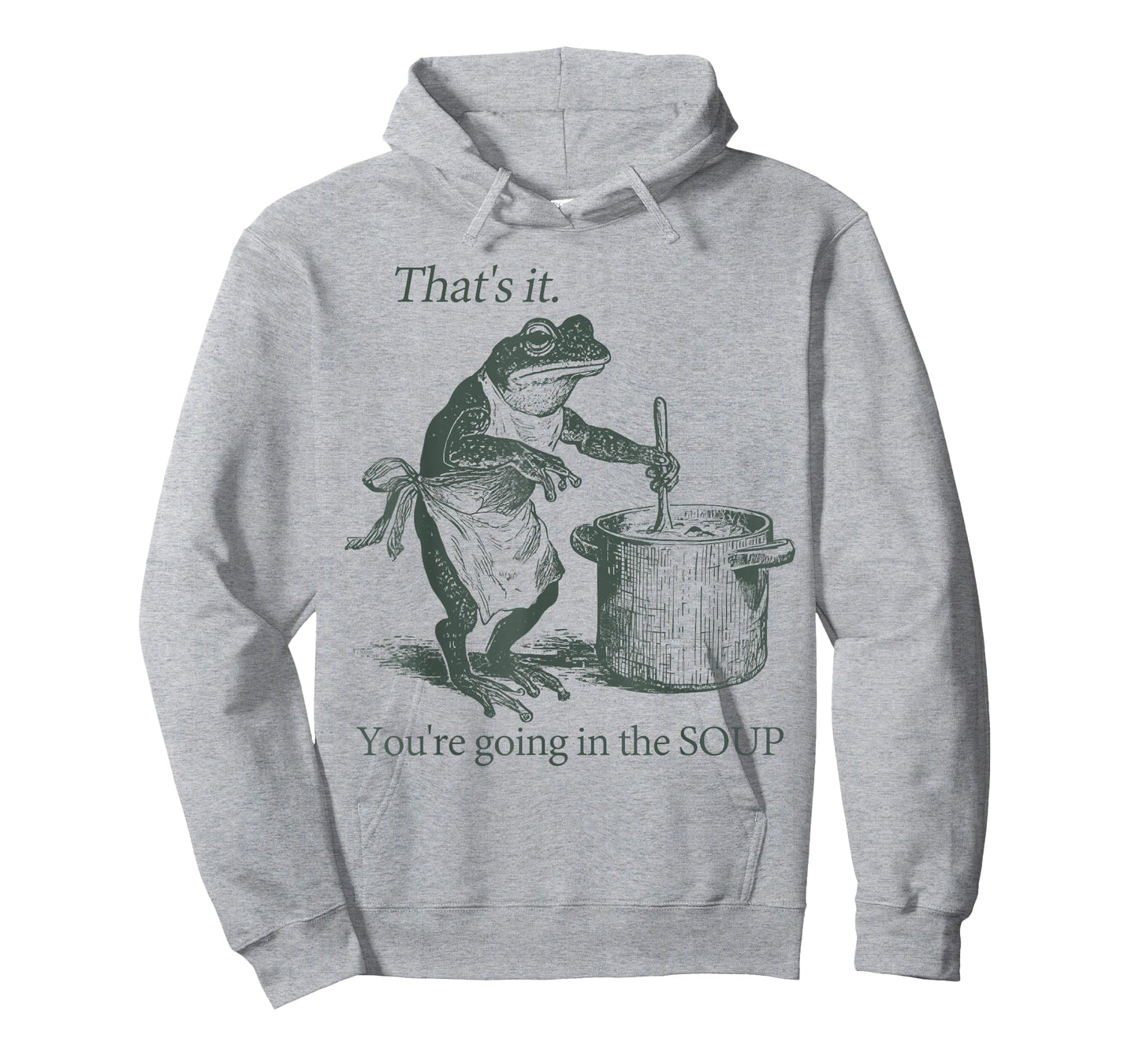 That's it You're Going in The Soup Funny Frog Meme Weirdcore T-Shirt
