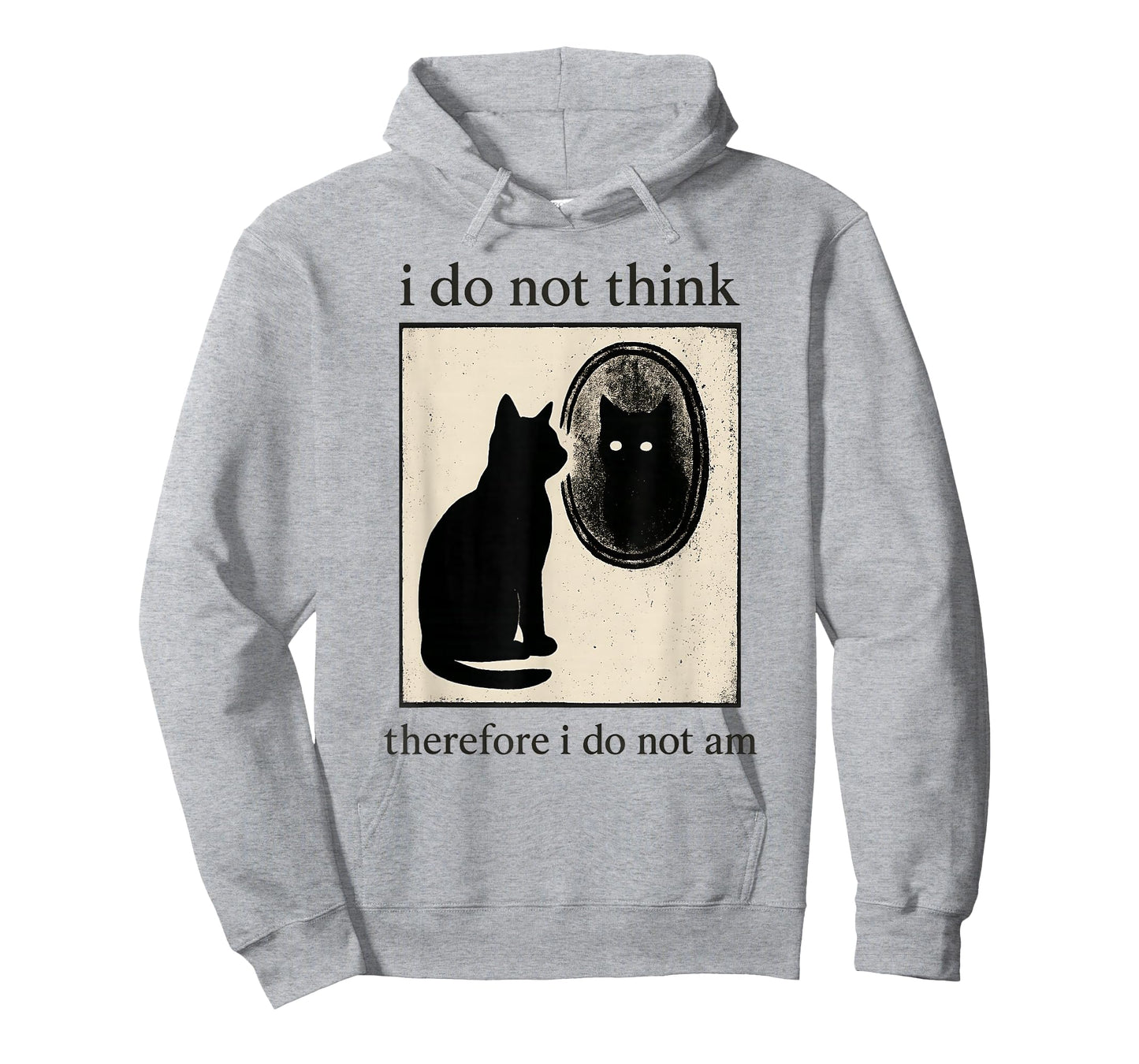 Funny I Do Not Think Therefore I Do Not Am Cat Meme T-Shirt