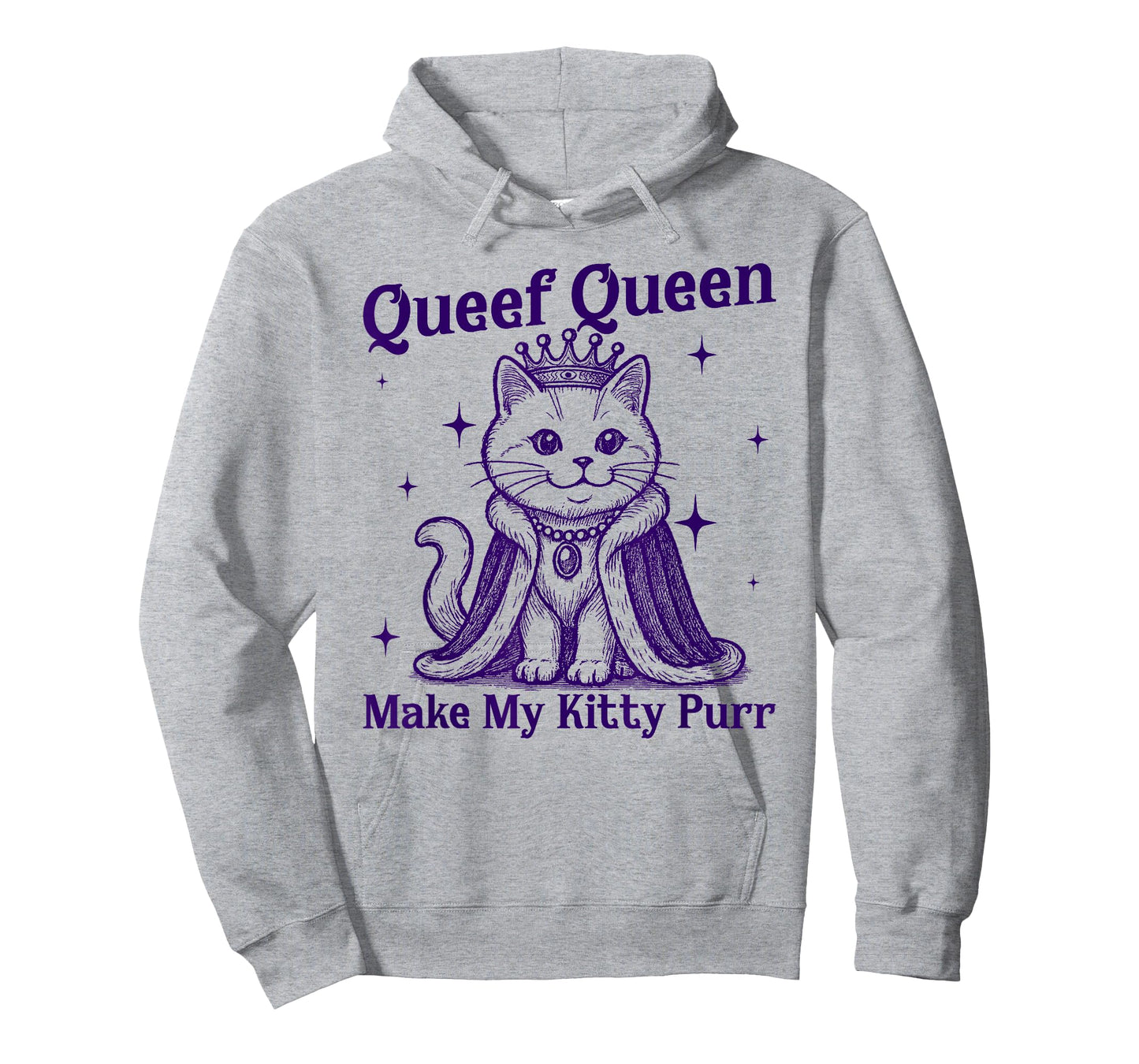 Inappropriate Funny Cat Queef Queen Make My Kitty Purr T-Shirt