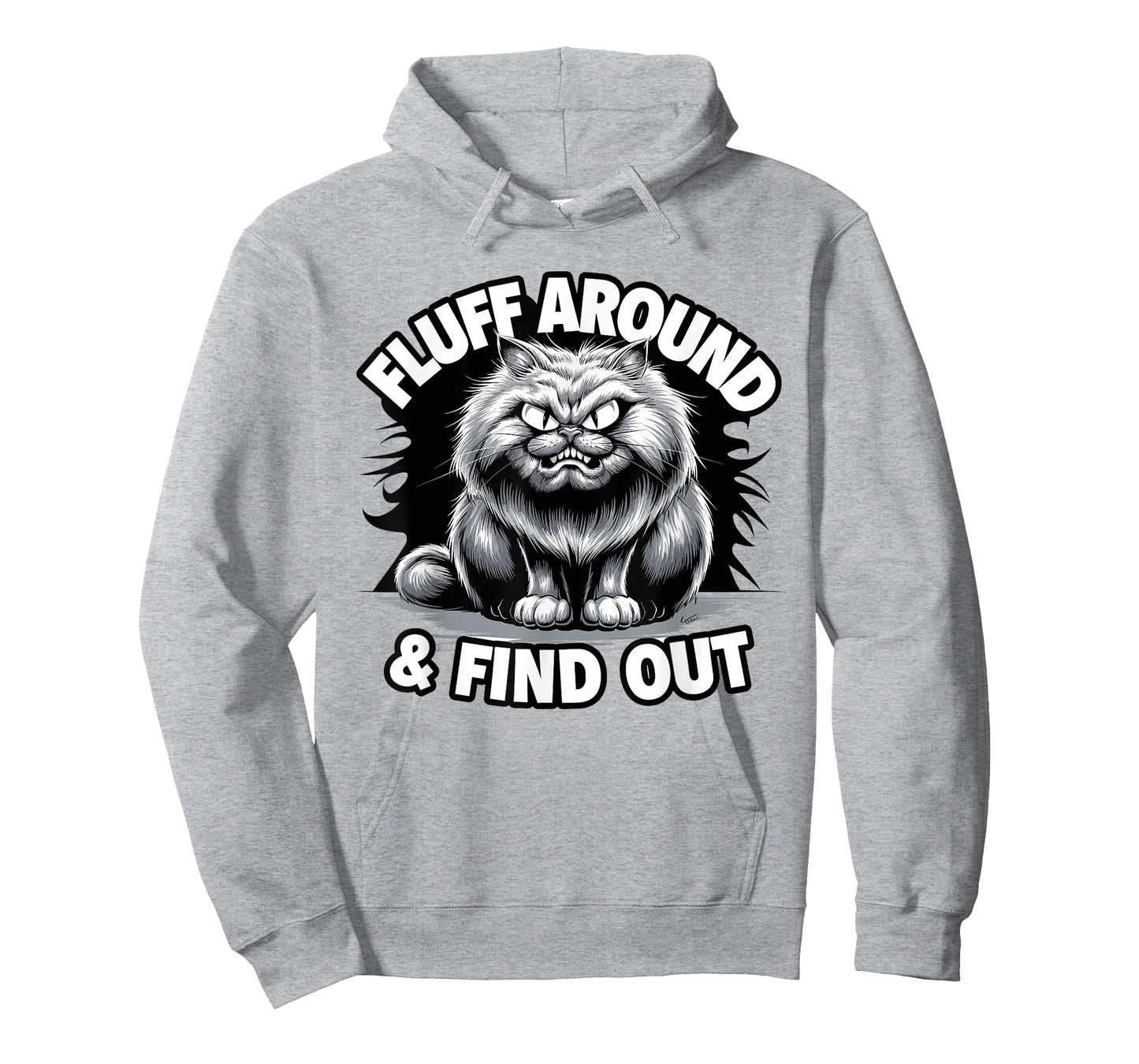 Fluff Around Funny Sarcastic Cat Lady Quote Humor T-Shirt