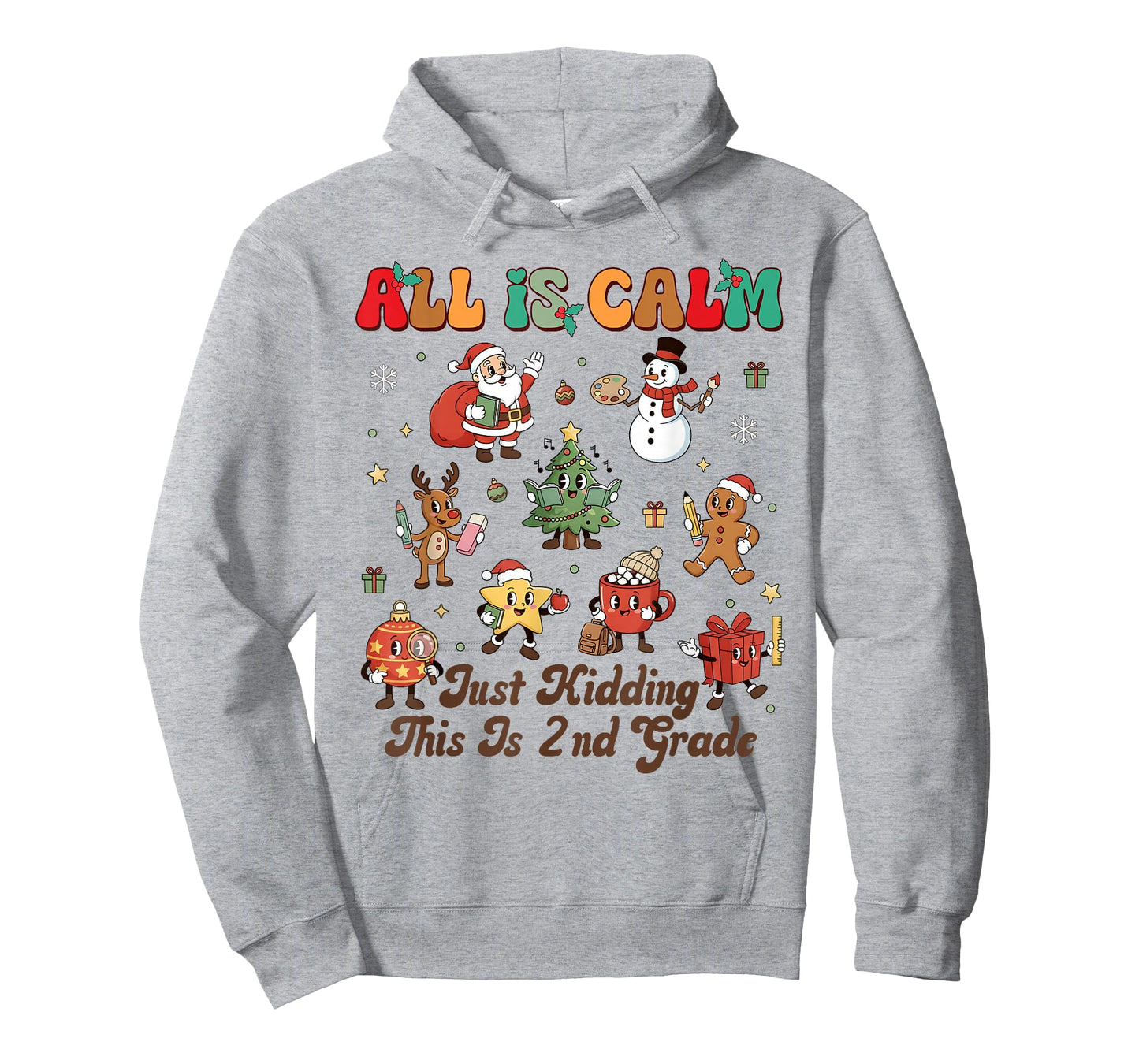Christmas All is Calm This is 2nd Grade Teacher Squad Xmas T-Shirt