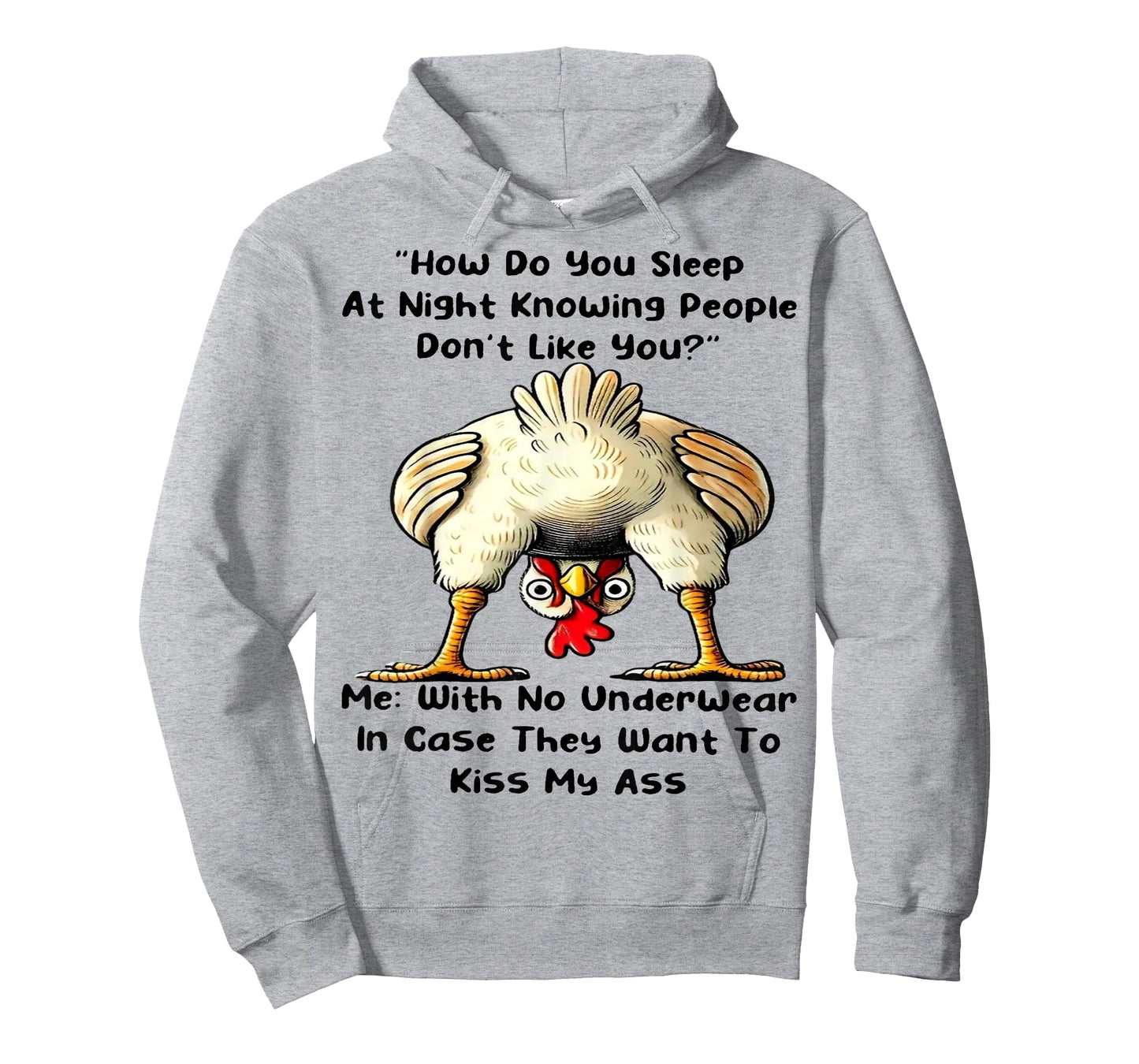 Chicken How Do You Sleep At Night Knowing People Don't Like T-Shirt
