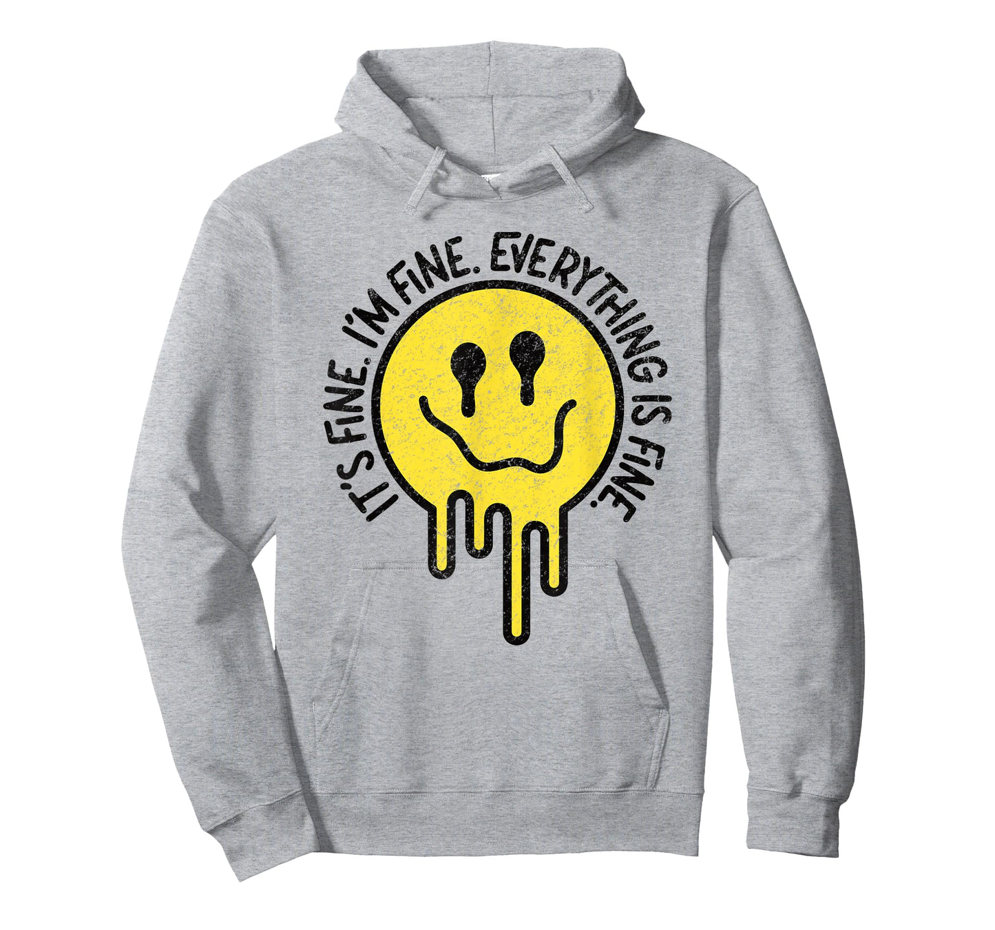 It's Fine I'm Fine Everything Is Fine Melting Smile Face Tee T-Shirt