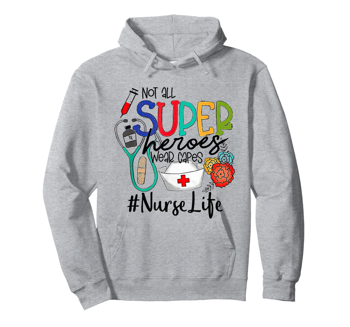 Nurse Not All Super Heroes Wear Capes Mother's Day Nurse Fun T-Shirt