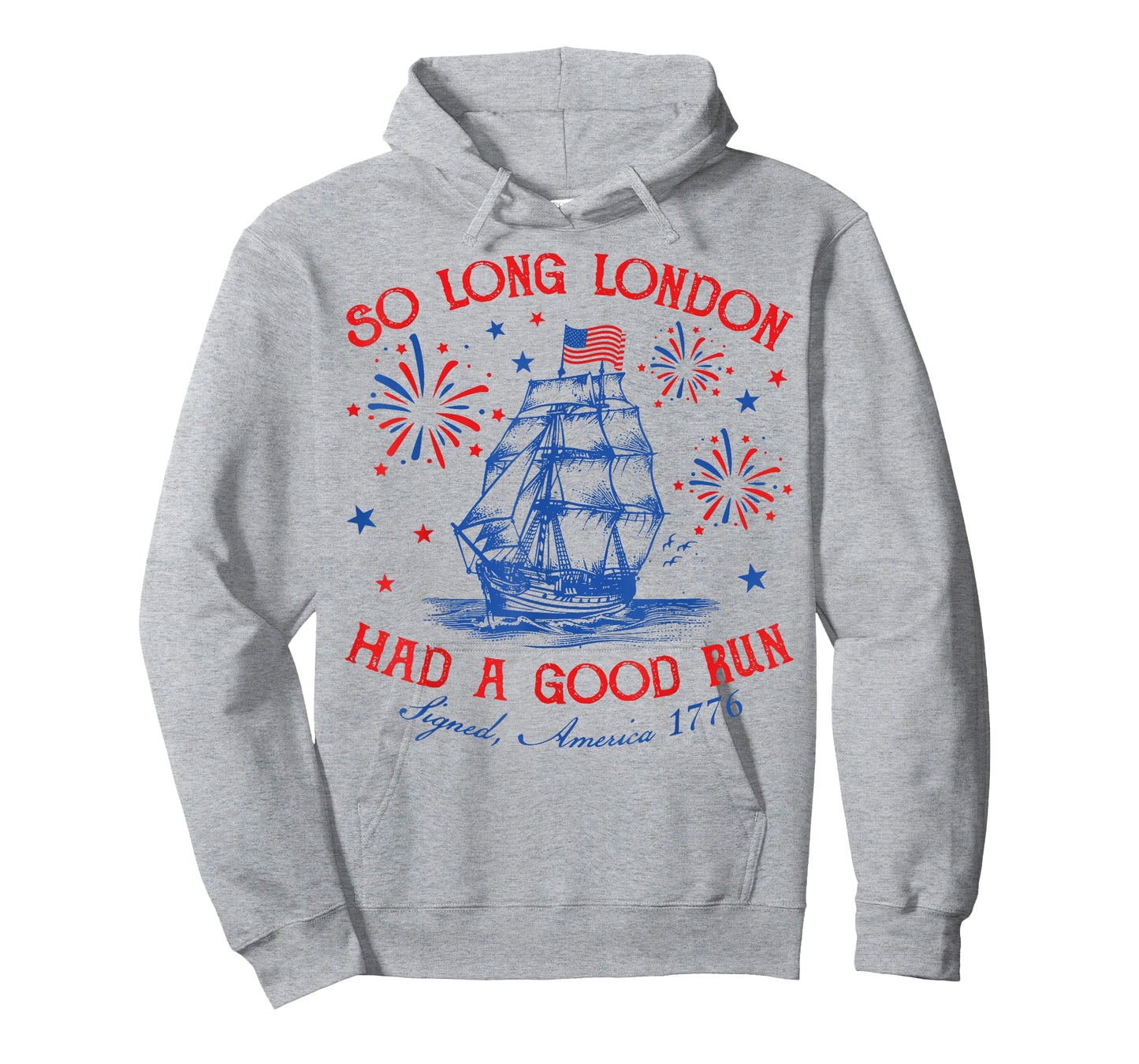So Long London Had A Good Run Funny Vintage 4th Of July T-Shirt