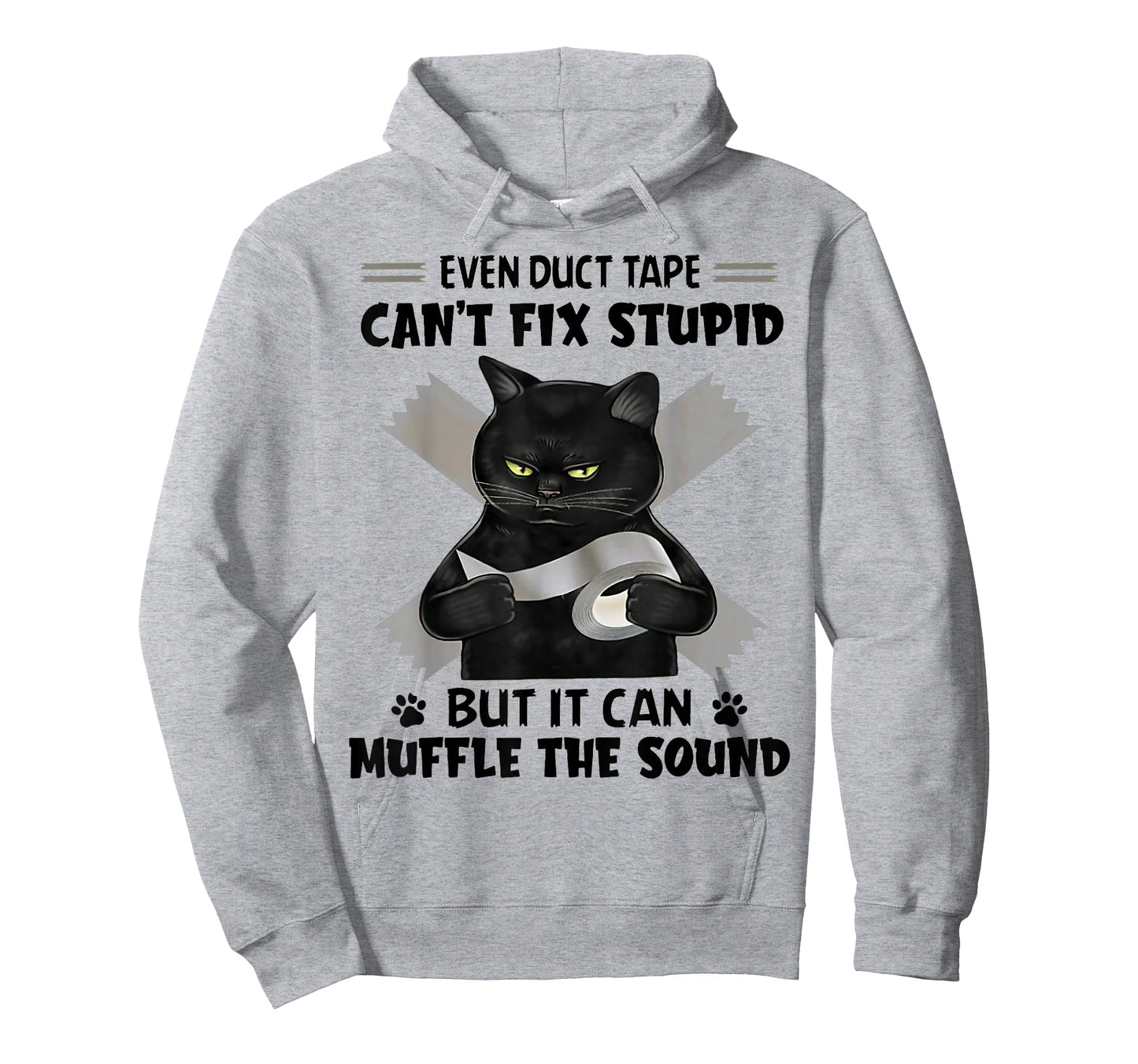 Even Duct Tape Can't Fix Stupid Funny Sarcastic Black Cat T-Shirt