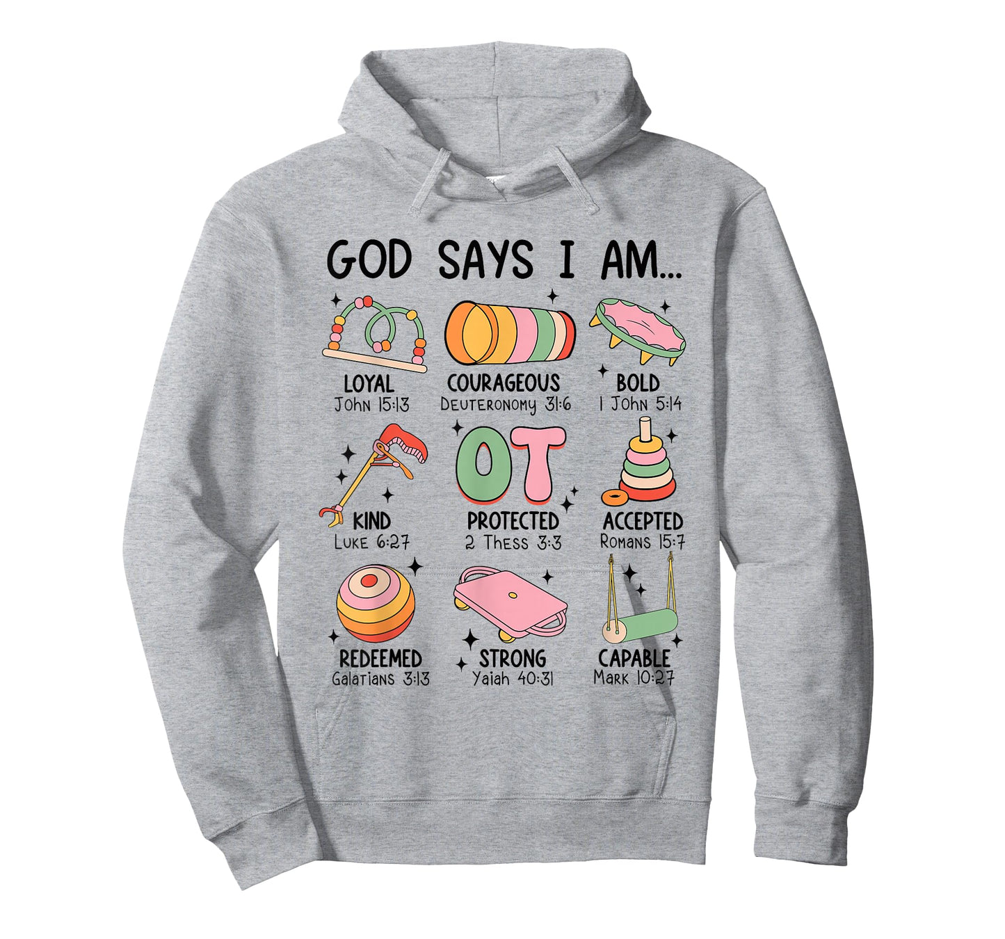 God Says I Am OT Occupational Therapy Christian Bible Verse T-Shirt