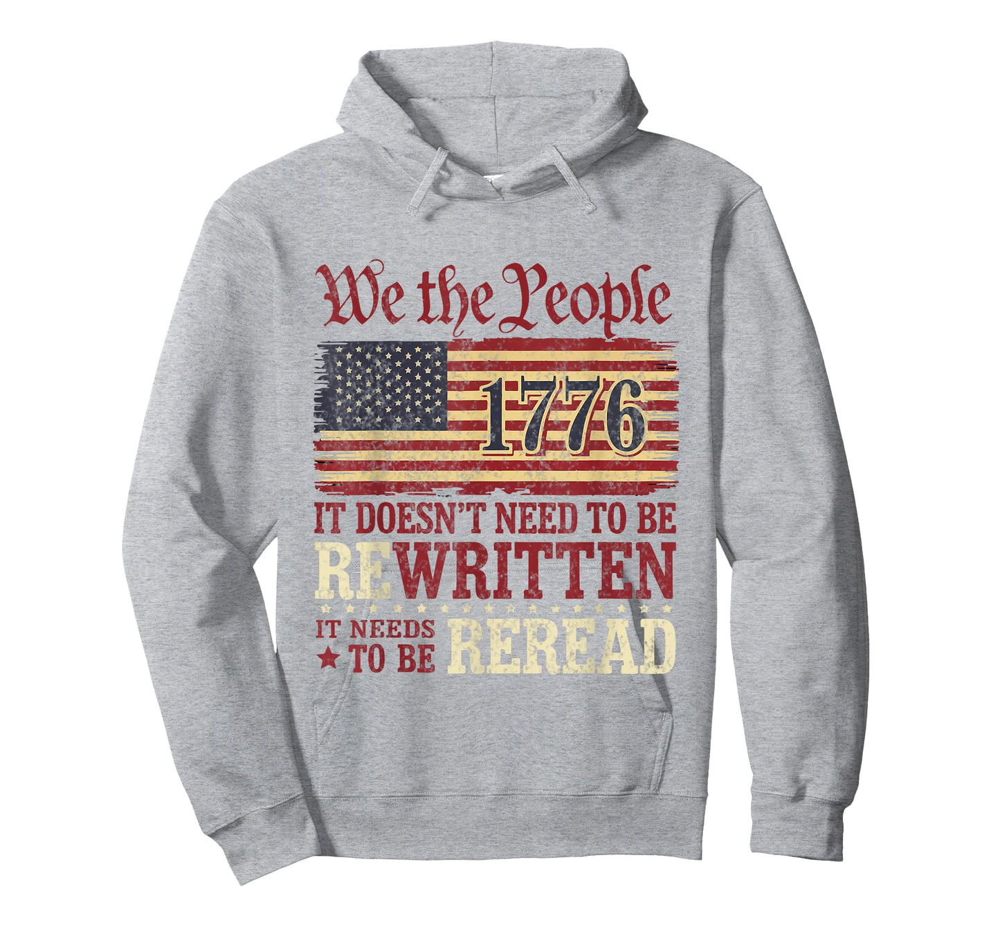 US Flag Constitution of the USA Needs To Be Reread 1776 T-Shirt