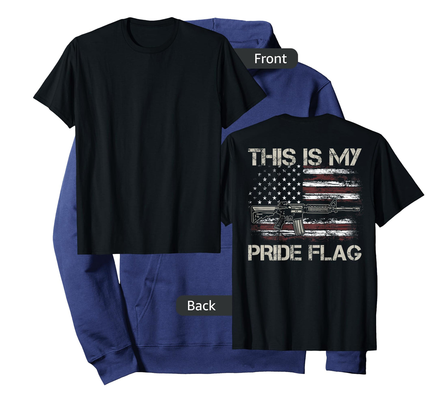 This is My Pride Flag USA Patriots Gun American Flag on Back T-Shirt