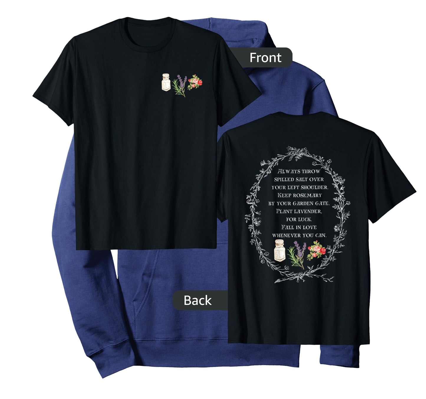 Always Throw Spilled Salt Over Your Left Shoulder (Two Side) T-Shirt