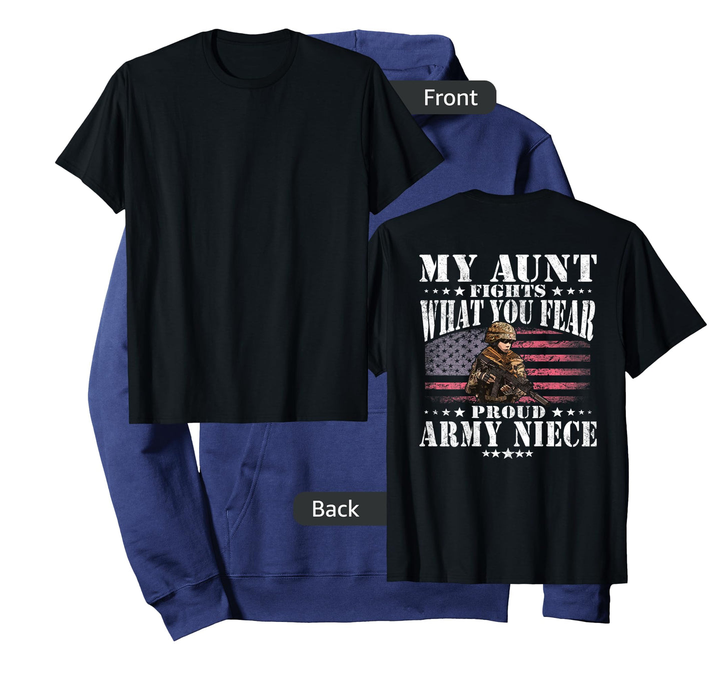 My Aunt Fights What You Fear Proud Army Niece Military Gift T-Shirt