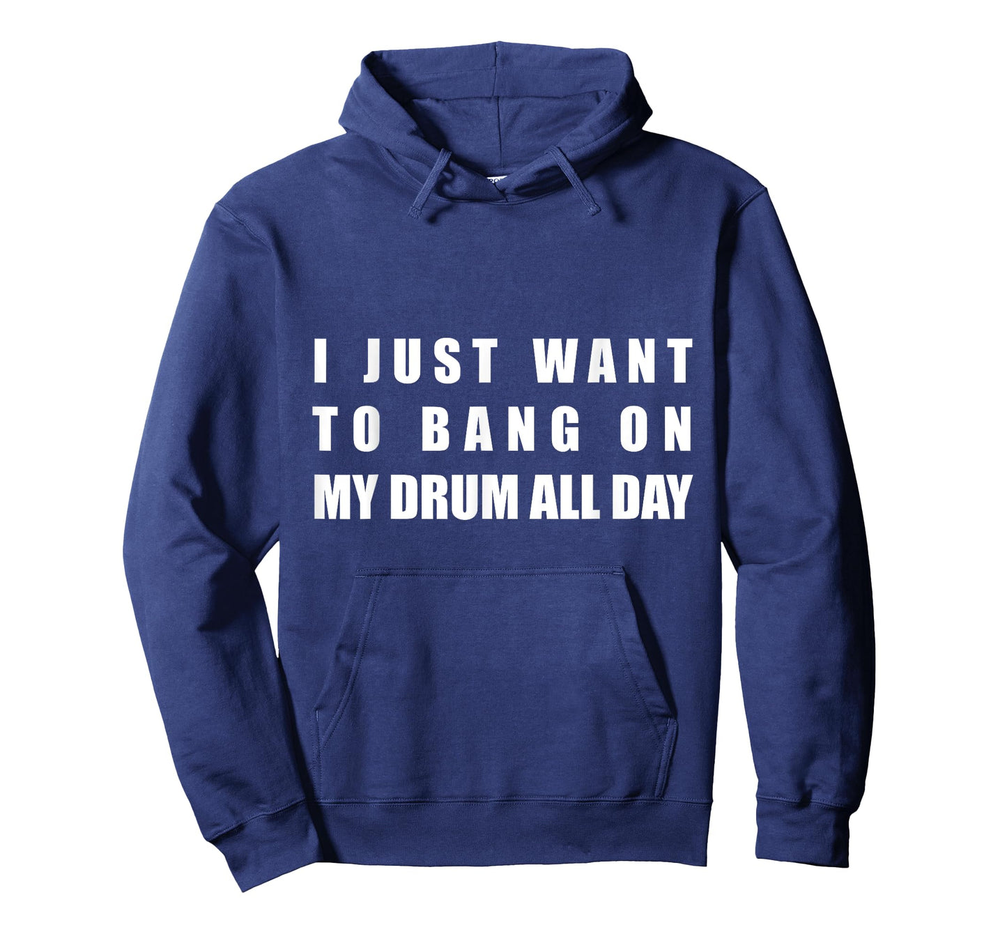 Funny saying I Just Want to Bang on My Drum all Day T-shirt T-Shirt